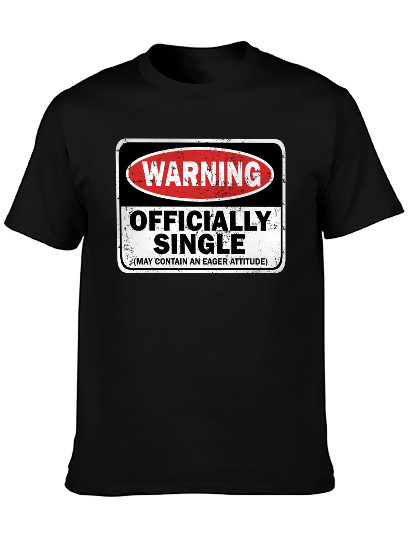 Black Warning Officially Single T-Shirt - Eager Attitude Humor view 3