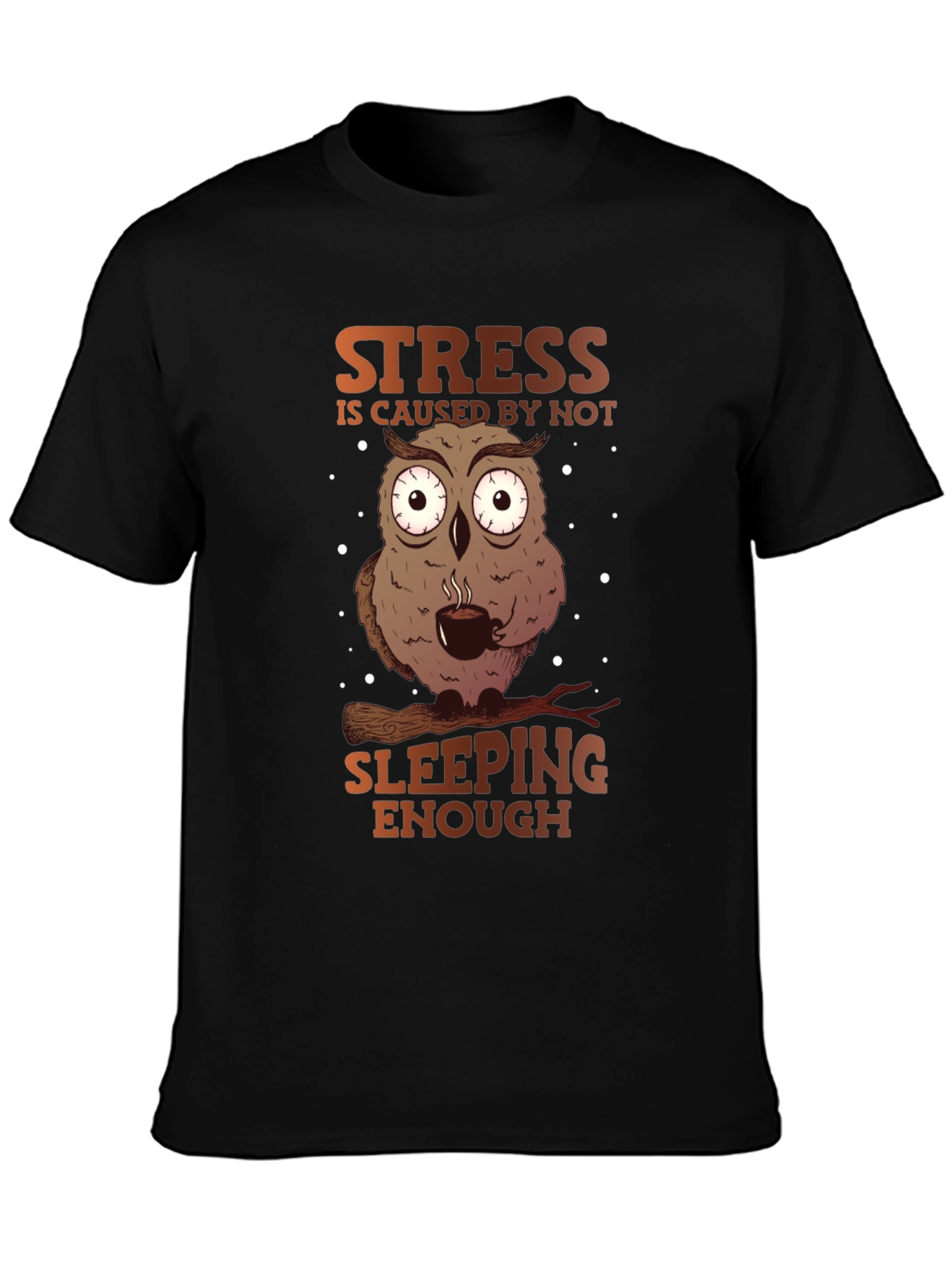 Black Funny Owl Stress T-Shirt - Sleep Deprived Humor view 3