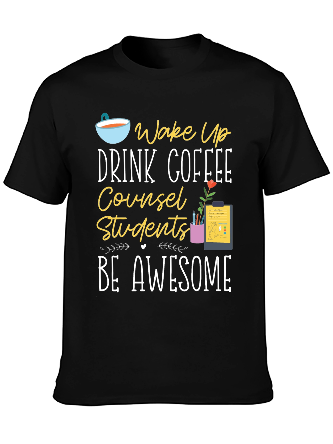 Black Counselor T-Shirt - Wake Up, Drink Coffee, Be Awesome view 3