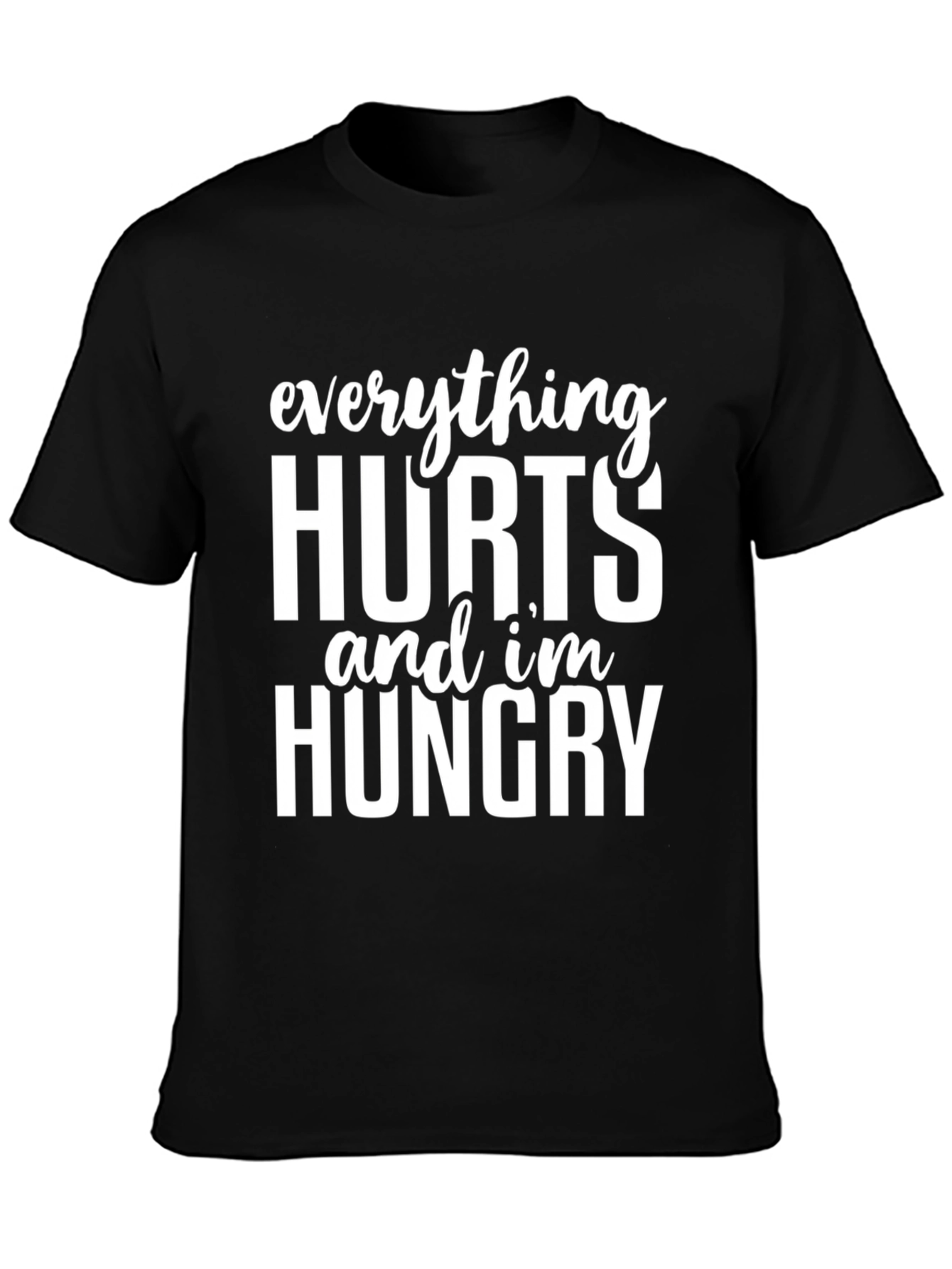 Black Everything Hurts I'm Hungry Graphic Tee view 3