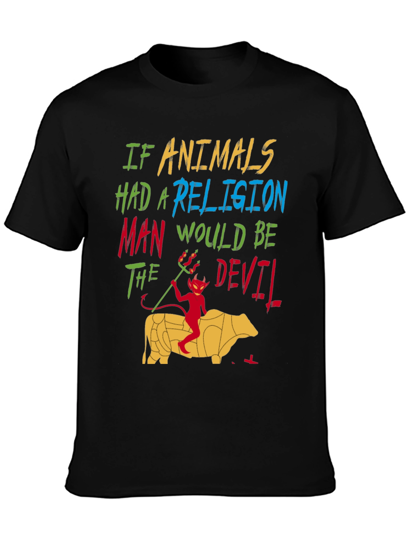 Black If Animals Had A Religion T-Shirt view 3