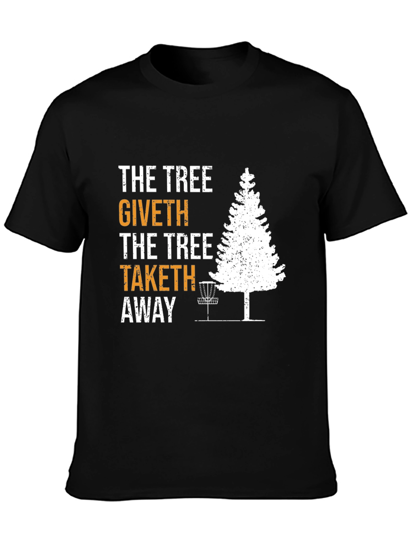 Black The Tree Giveth Taketh Away Disc Golf T-Shirt view 3