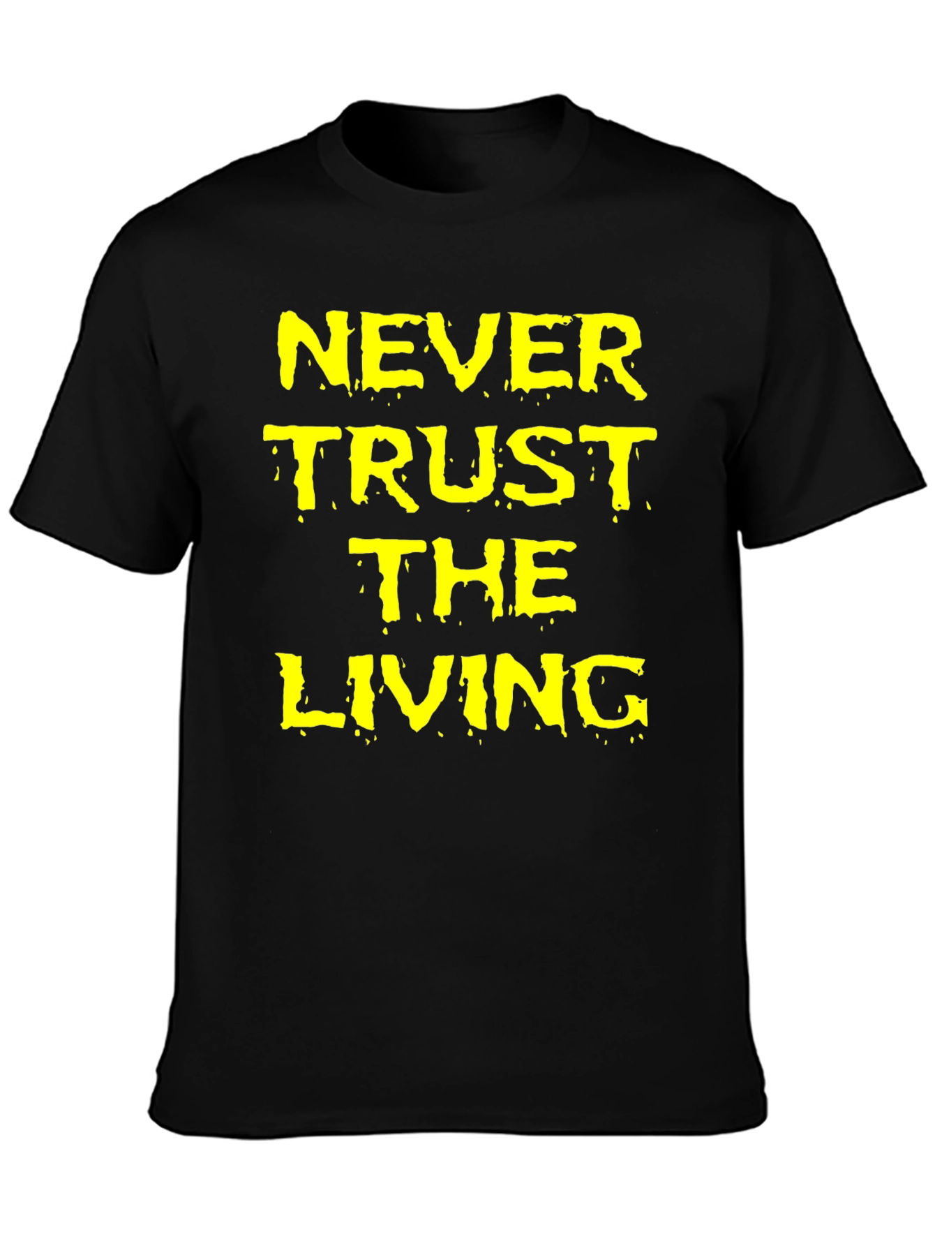 Black Never Trust the Living Black Graphic T-Shirt view 3
