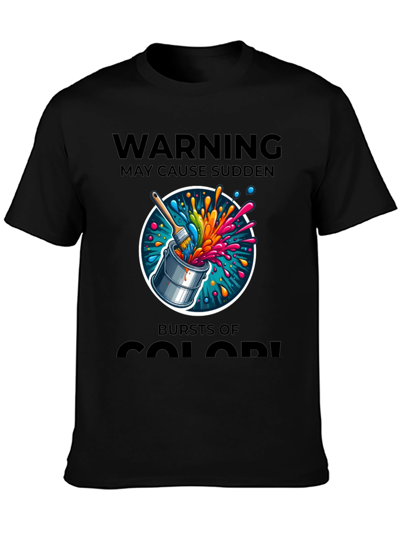 Black Warning May Cause Sudden Bursts of Color T-Shirt view 3