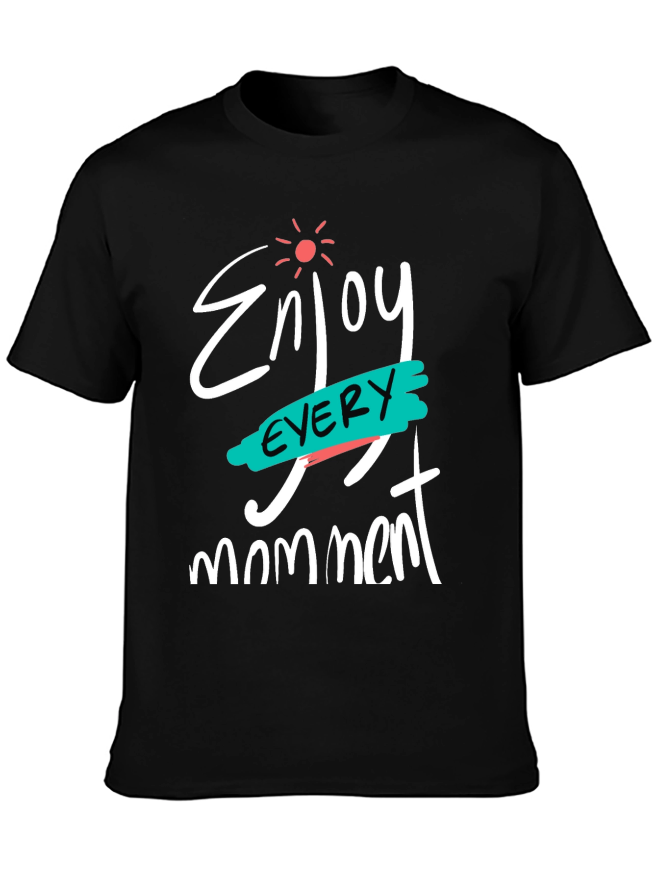 Black Enjoy Every Moment Black Graphic T-Shirt view 3