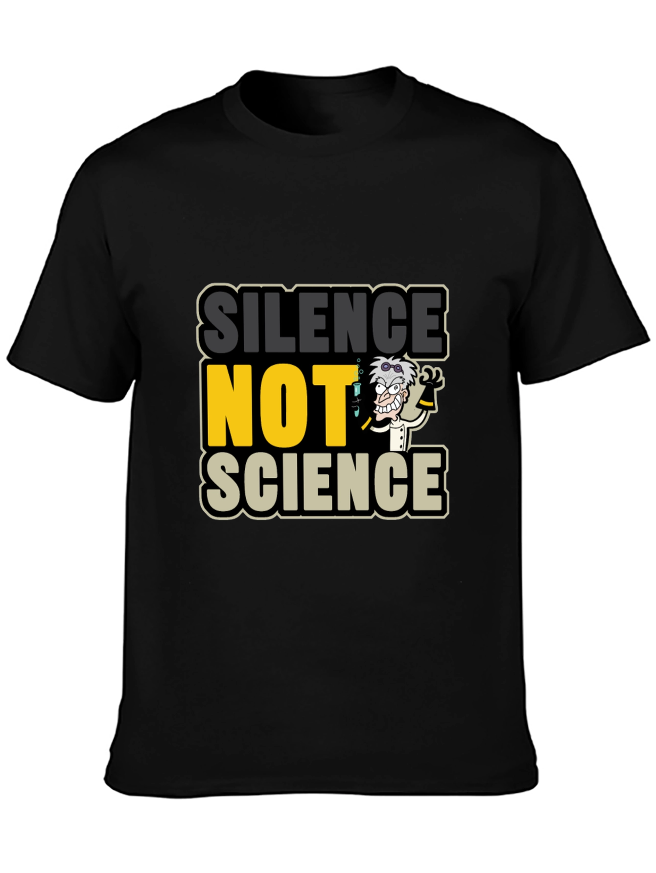 Black Silence NOT Science Graphic T-Shirt view 3