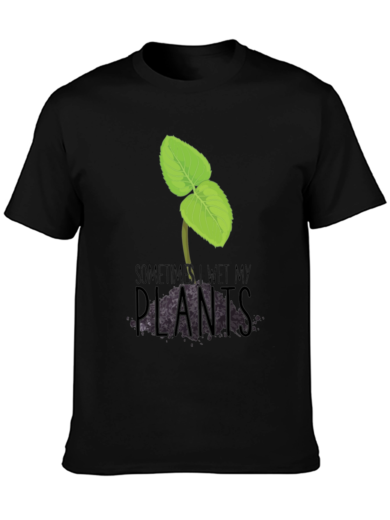 Black Funny 'Sometimes I Wet My Plants' Graphic Tee view 3