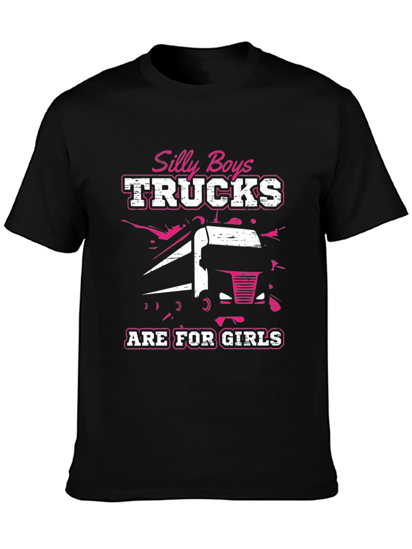 Black Silly Boys Trucks Are For Girls Black T-Shirt view 3