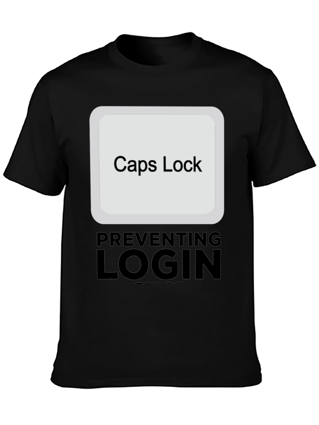 Black Caps Lock Preventing Login T-Shirt view 3