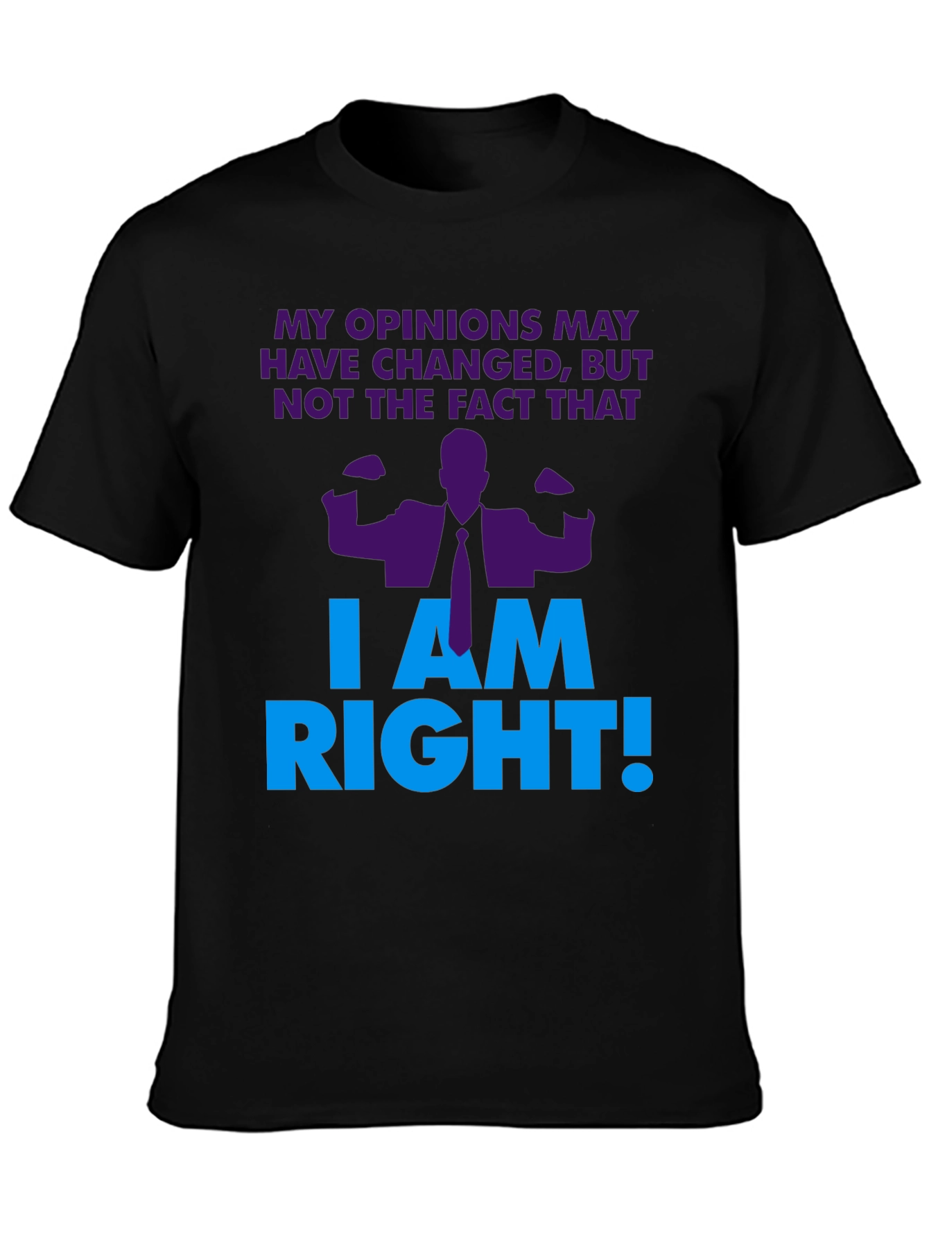 Black I Am Right! Graphic T-Shirt - Novelty Design view 3