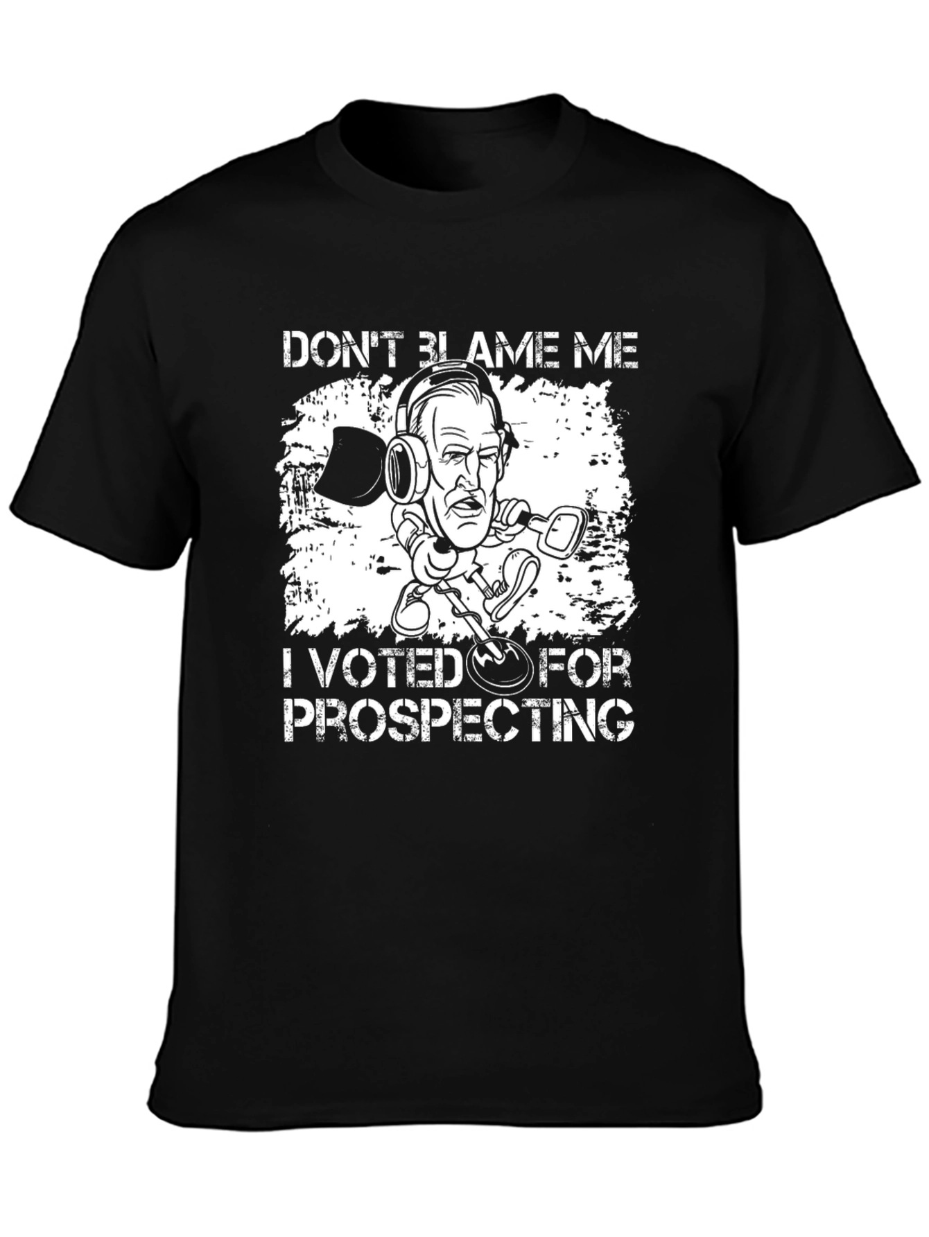 Black Prospecting Humor T-Shirt view 3