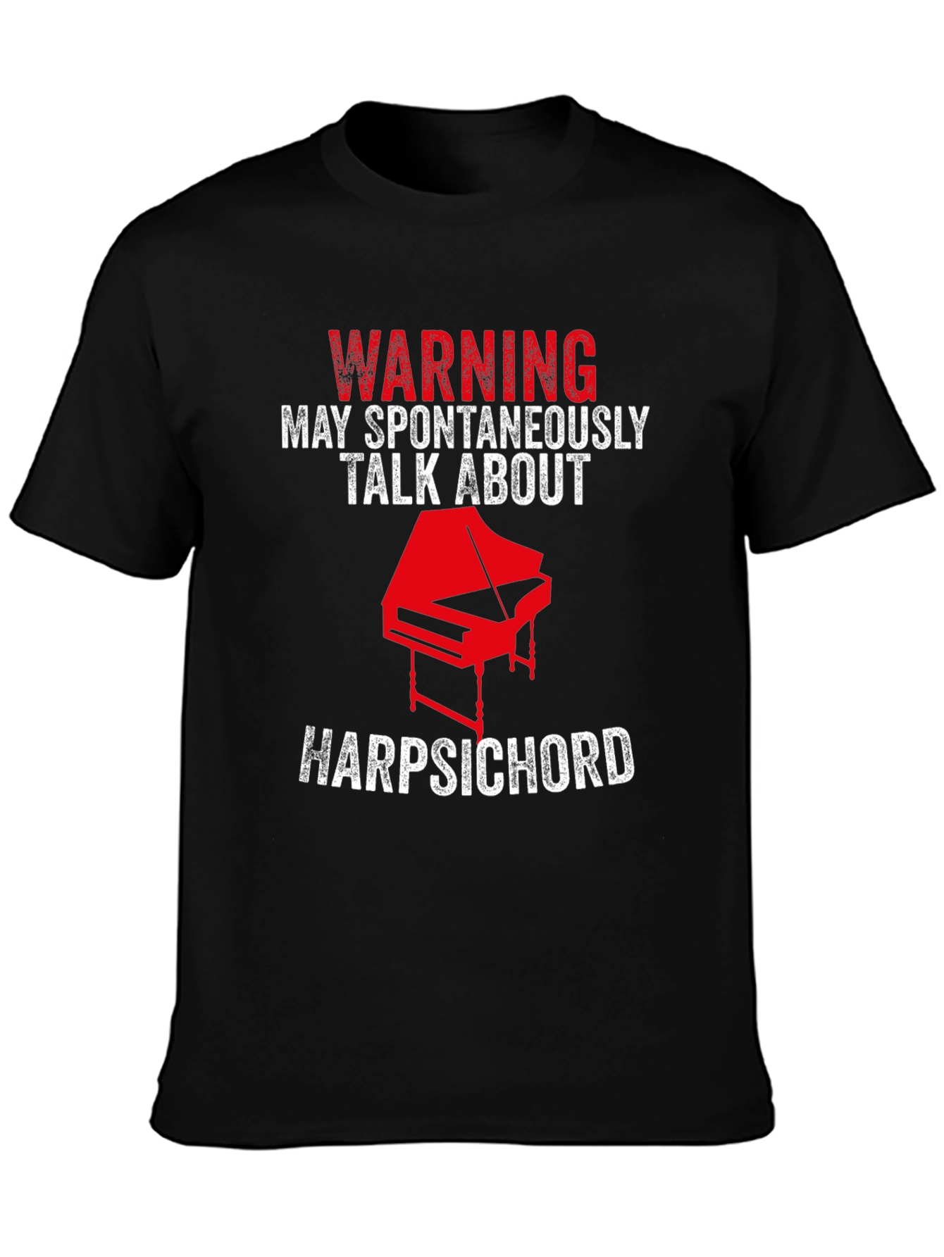 Black Warning: May Spontaneously Talk About Harpsichord T-Shirt view 3