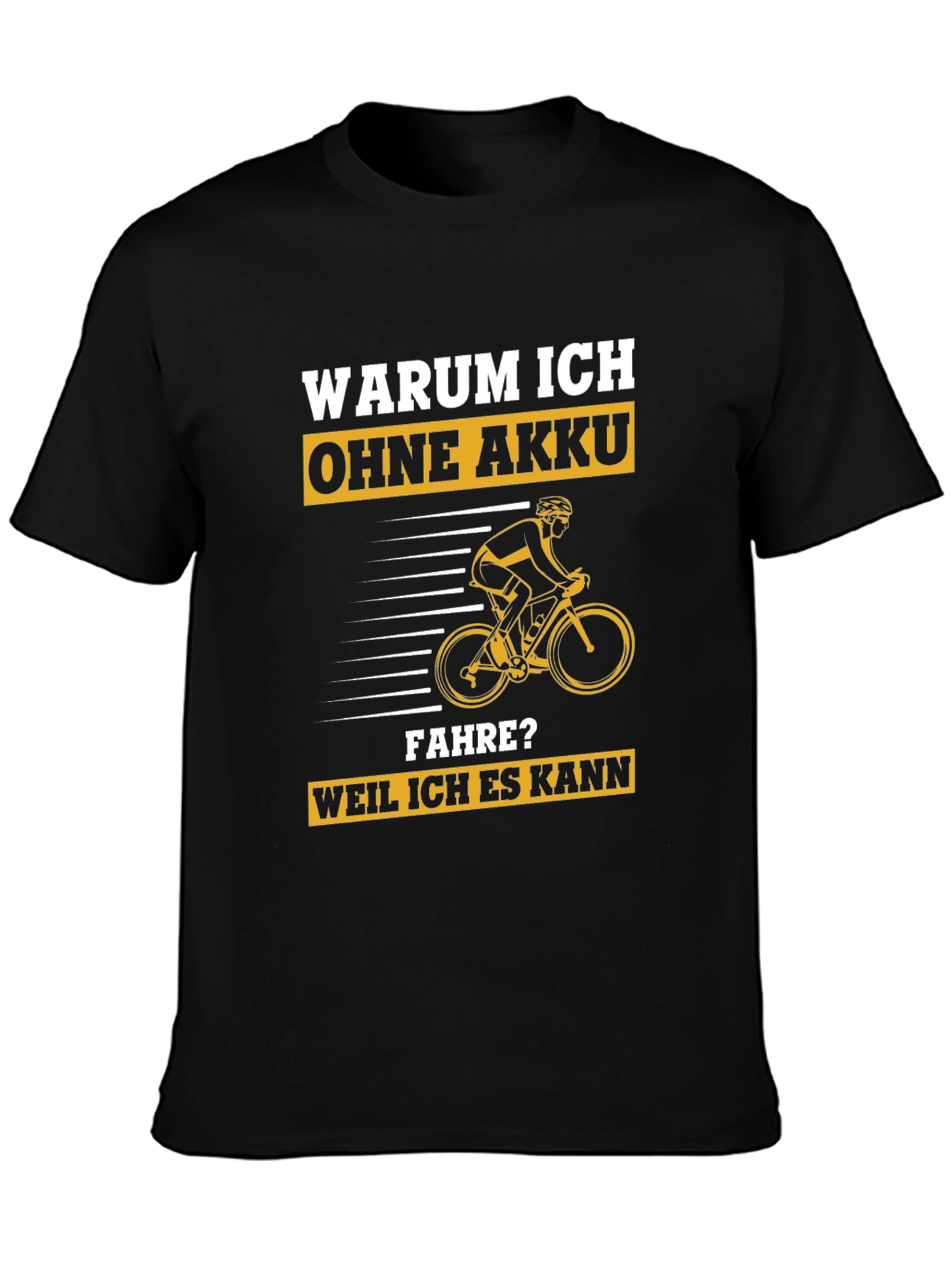 Black Funny Cyclist T-Shirt - Warum Ich Ohne Akku Fahre? view 3