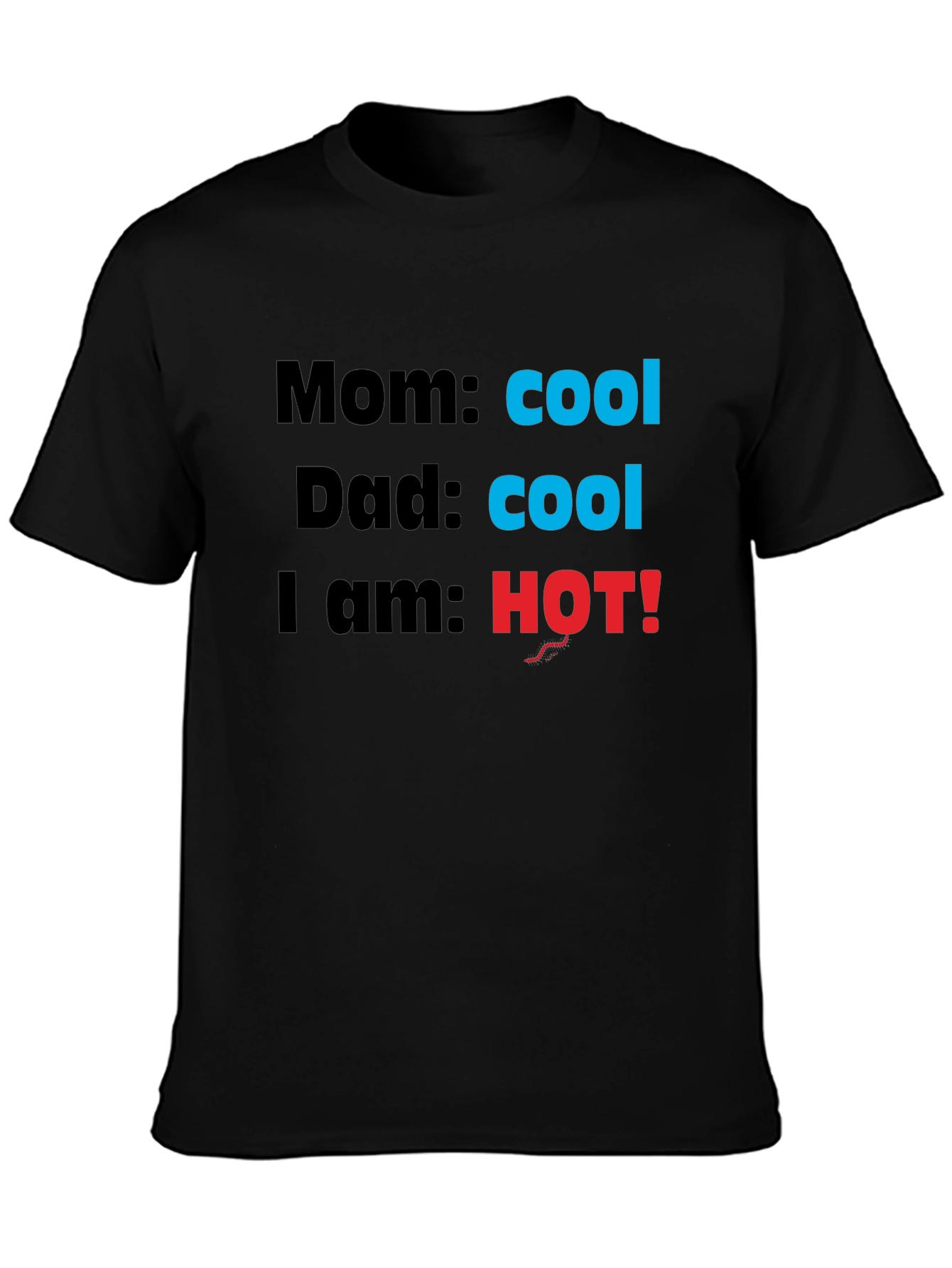 Black Cool Mom & Dad, I'm HOT! Novelty T-Shirt view 3