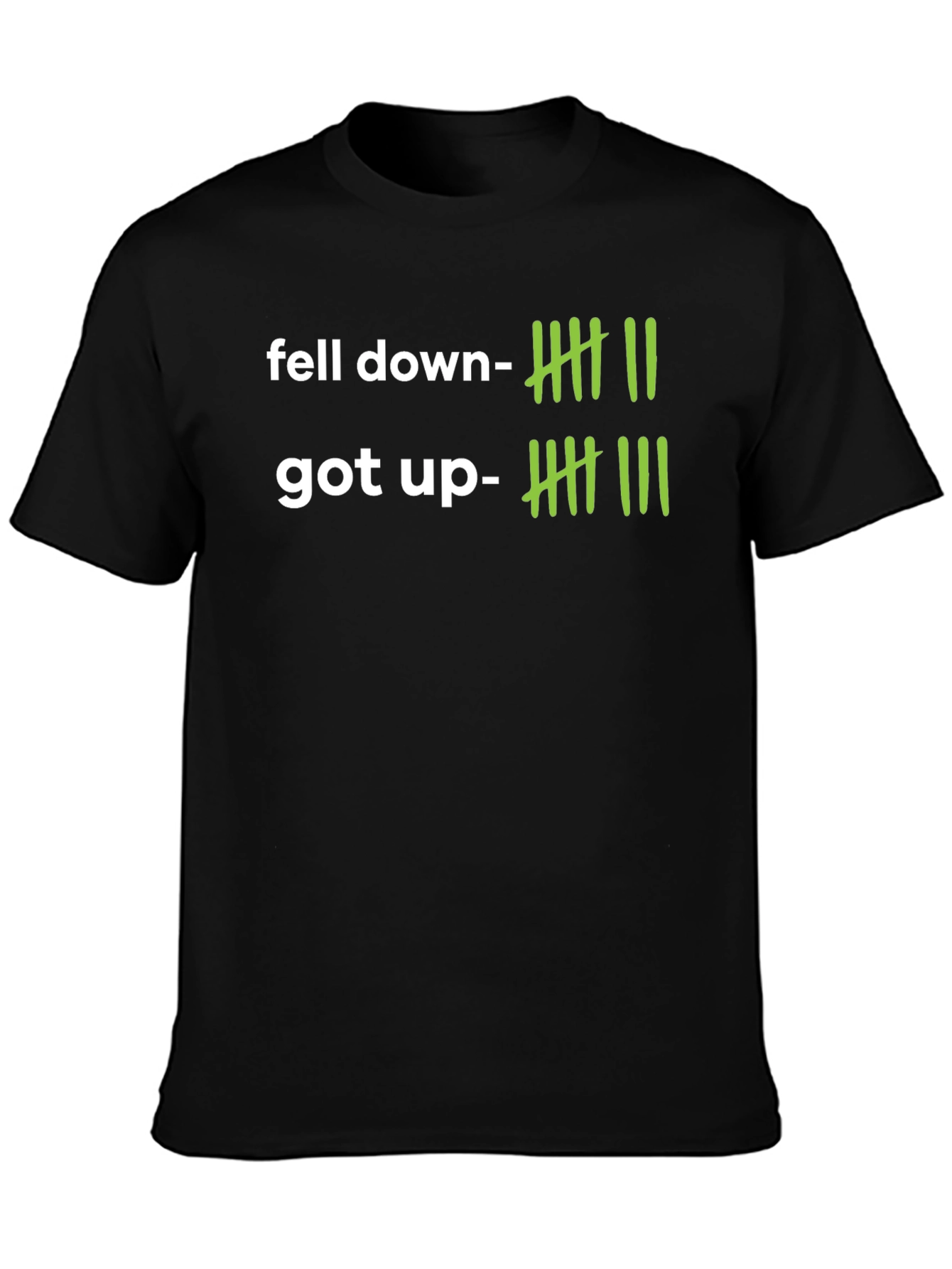 Black Fell Down Got Up T-Shirt view 3