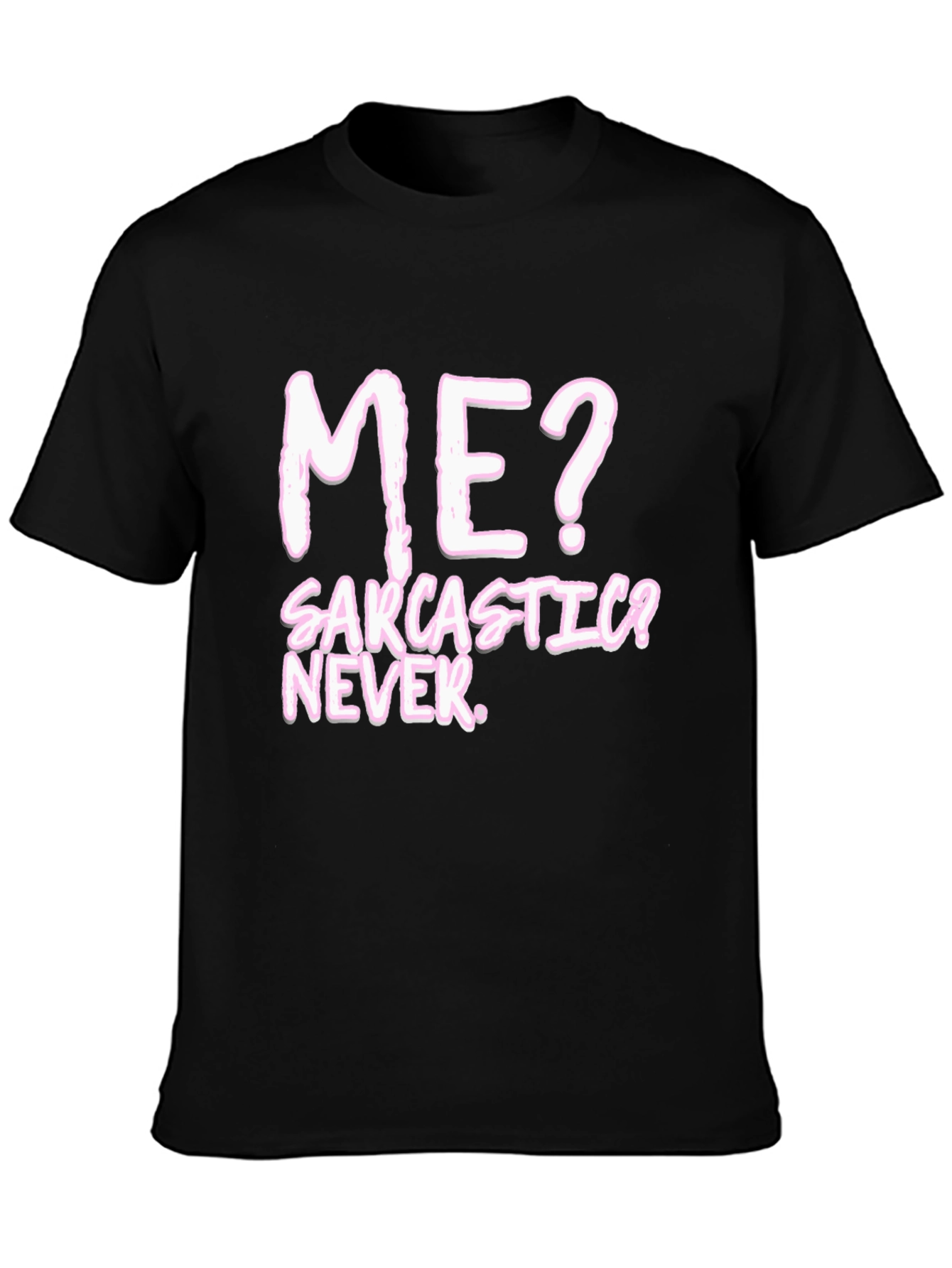 Black Sarcastic? Never. Black Graphic Tee view 3