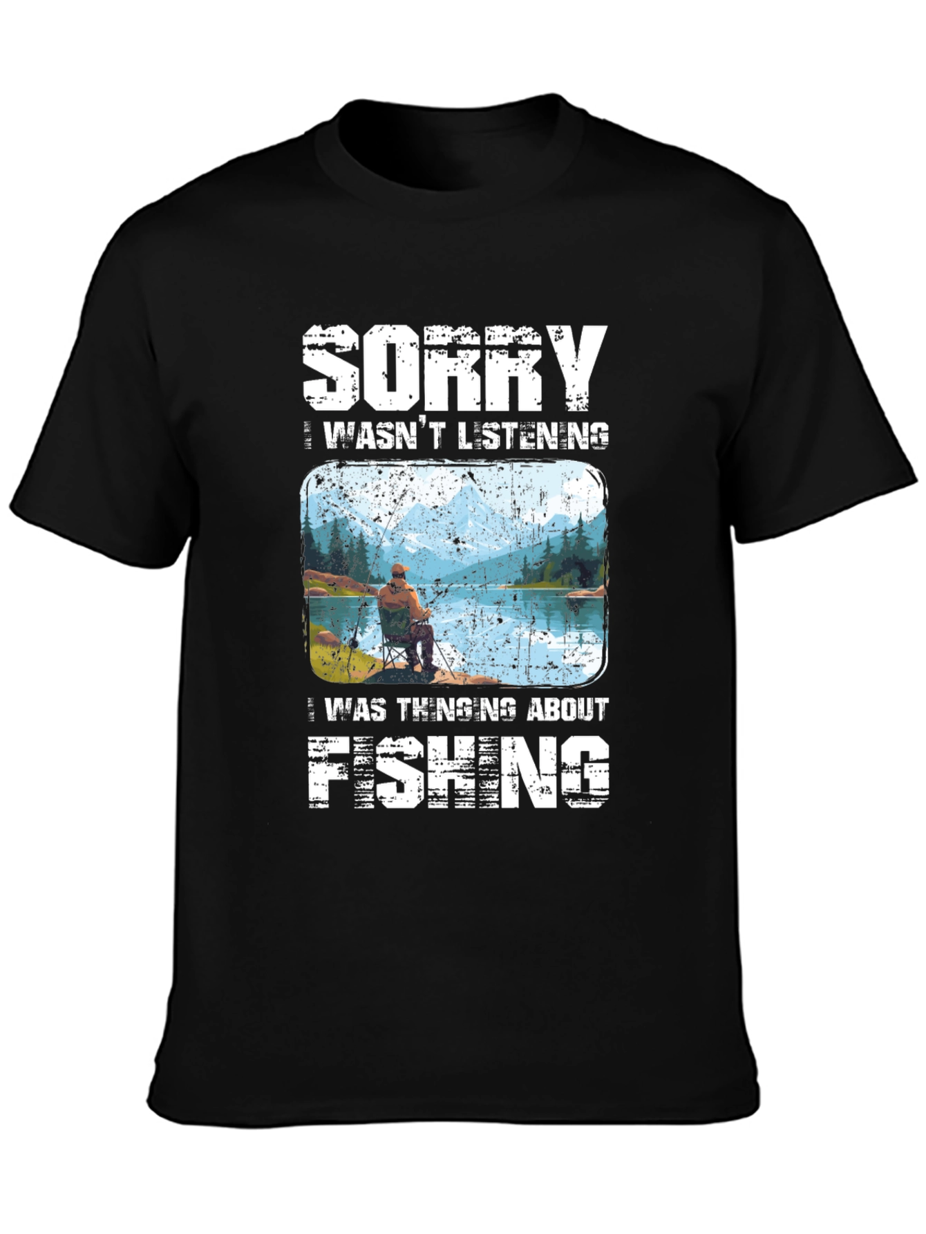 Black Sorry I Wasn't Listening Fishing T-Shirt view 3