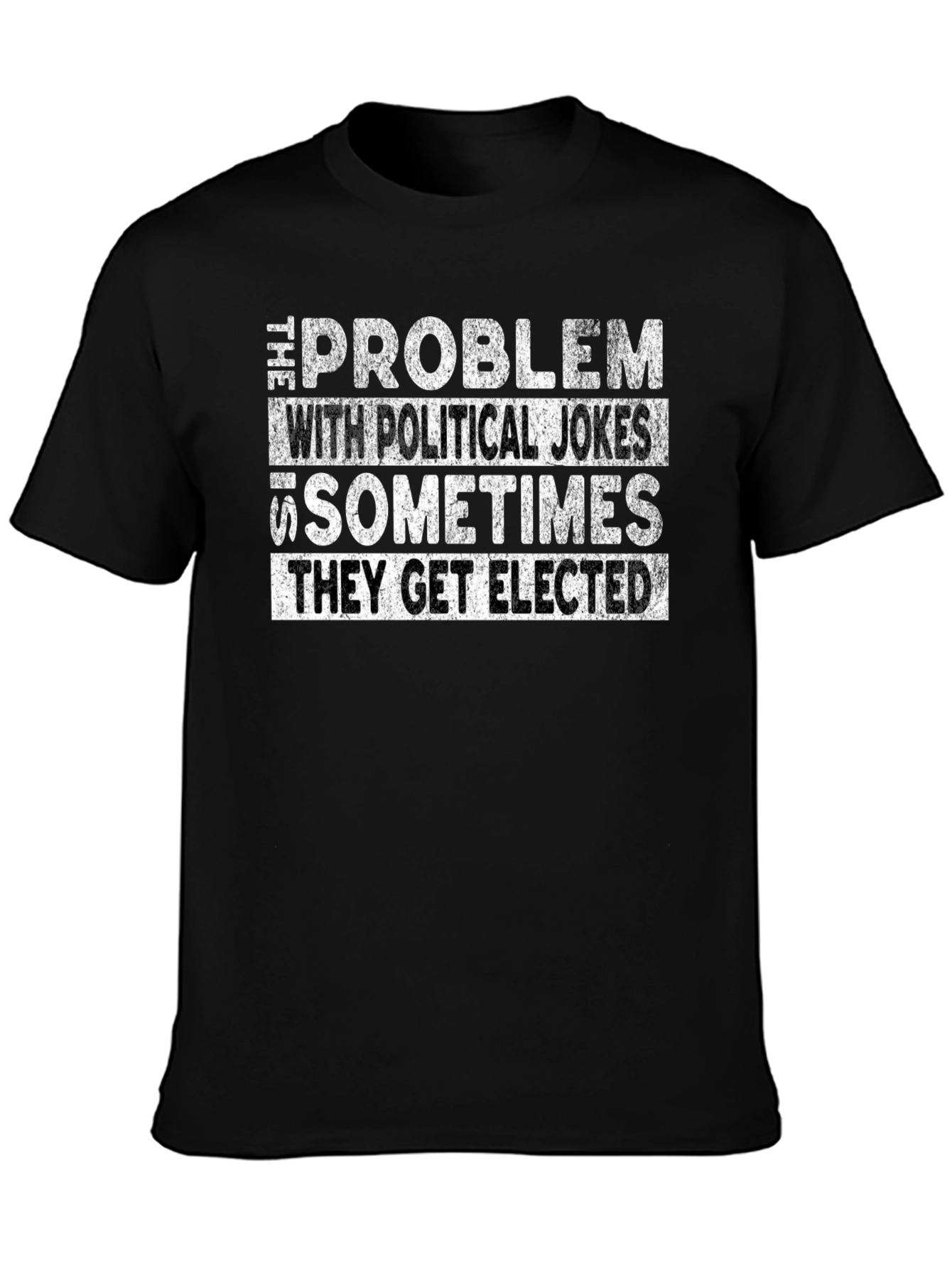 Black Political Humor Graphic Tee - "They Get Elected" view 3