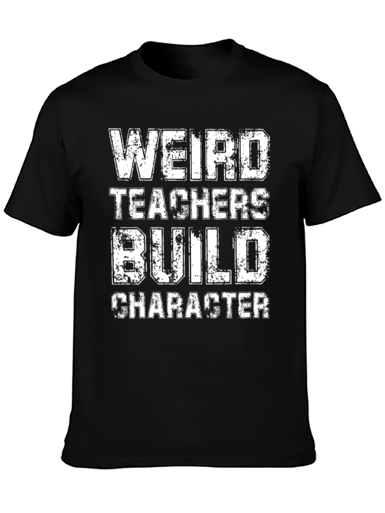 Black Weird Teachers Build Character Black T-Shirt view 3