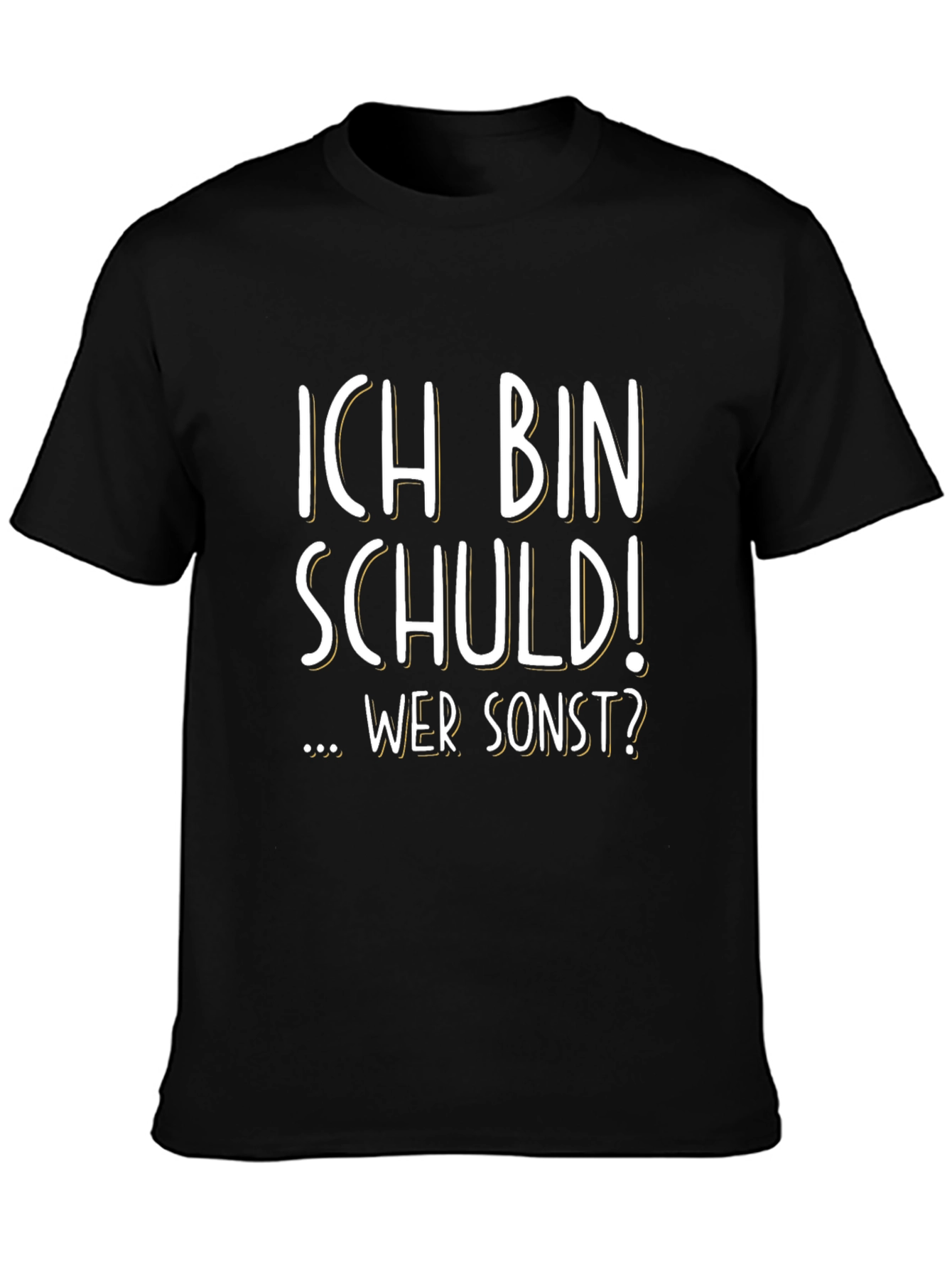 Black Ich Bin Schuld! T-Shirt - German Humor view 3