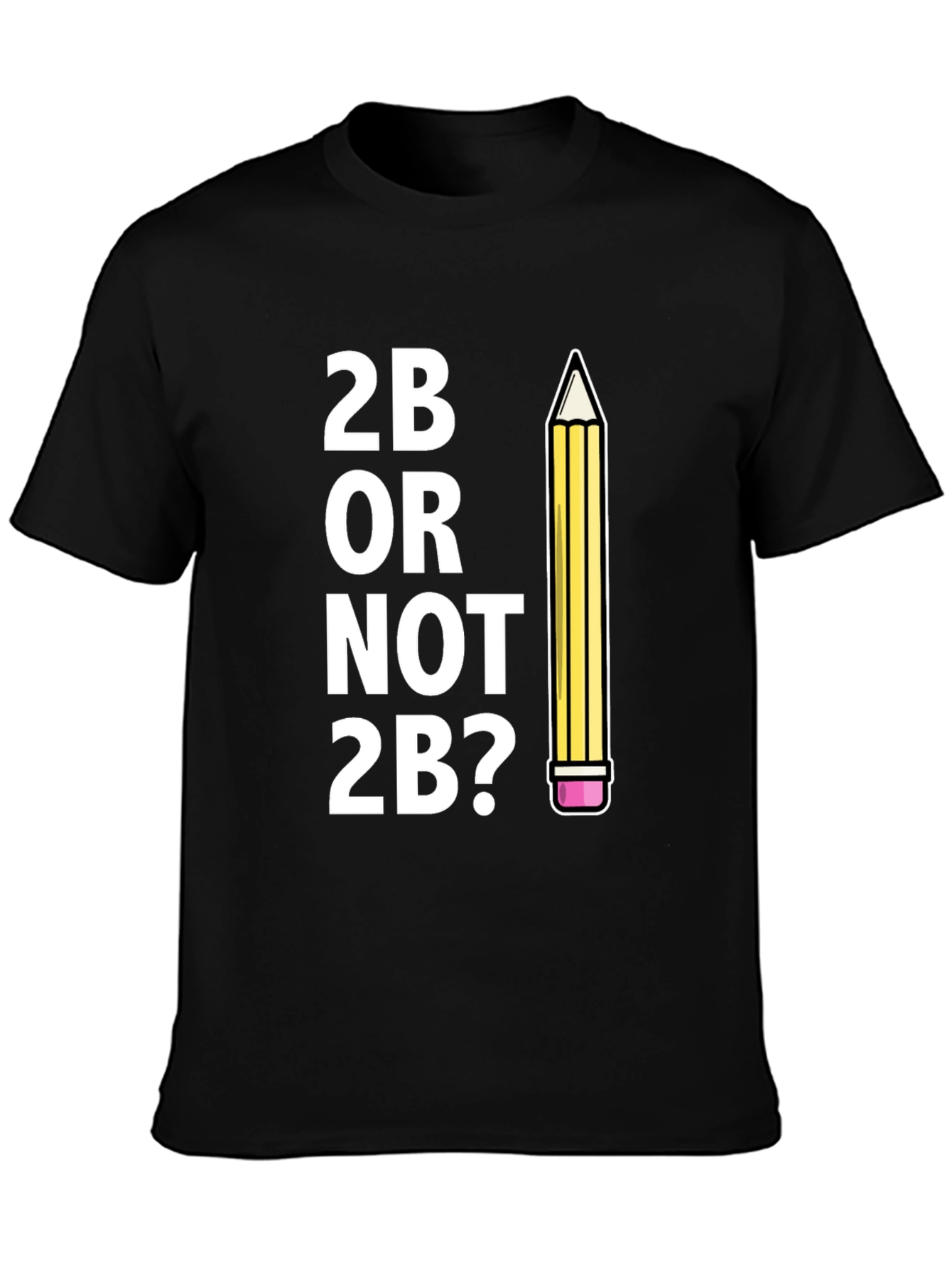 Black 2B Or Not 2B? Funny Graphic Tee view 3