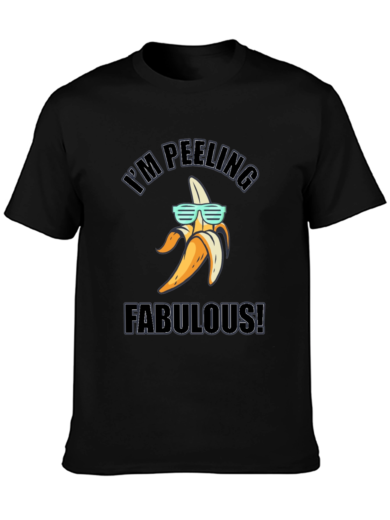 Black I'm Peeling Fabulous! Banana T-Shirt view 3