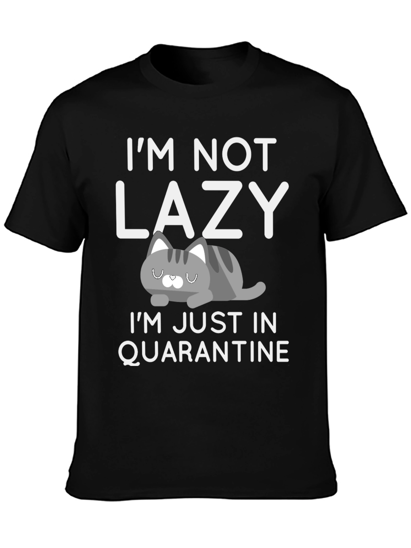 Black I'm Not Lazy Quarantine Tee view 3
