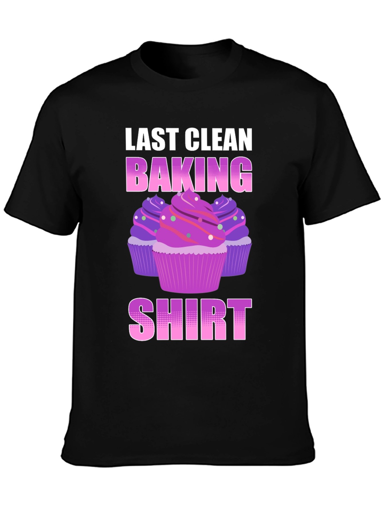 Black Last Clean Baking Shirt - Cupcake T-Shirt view 3