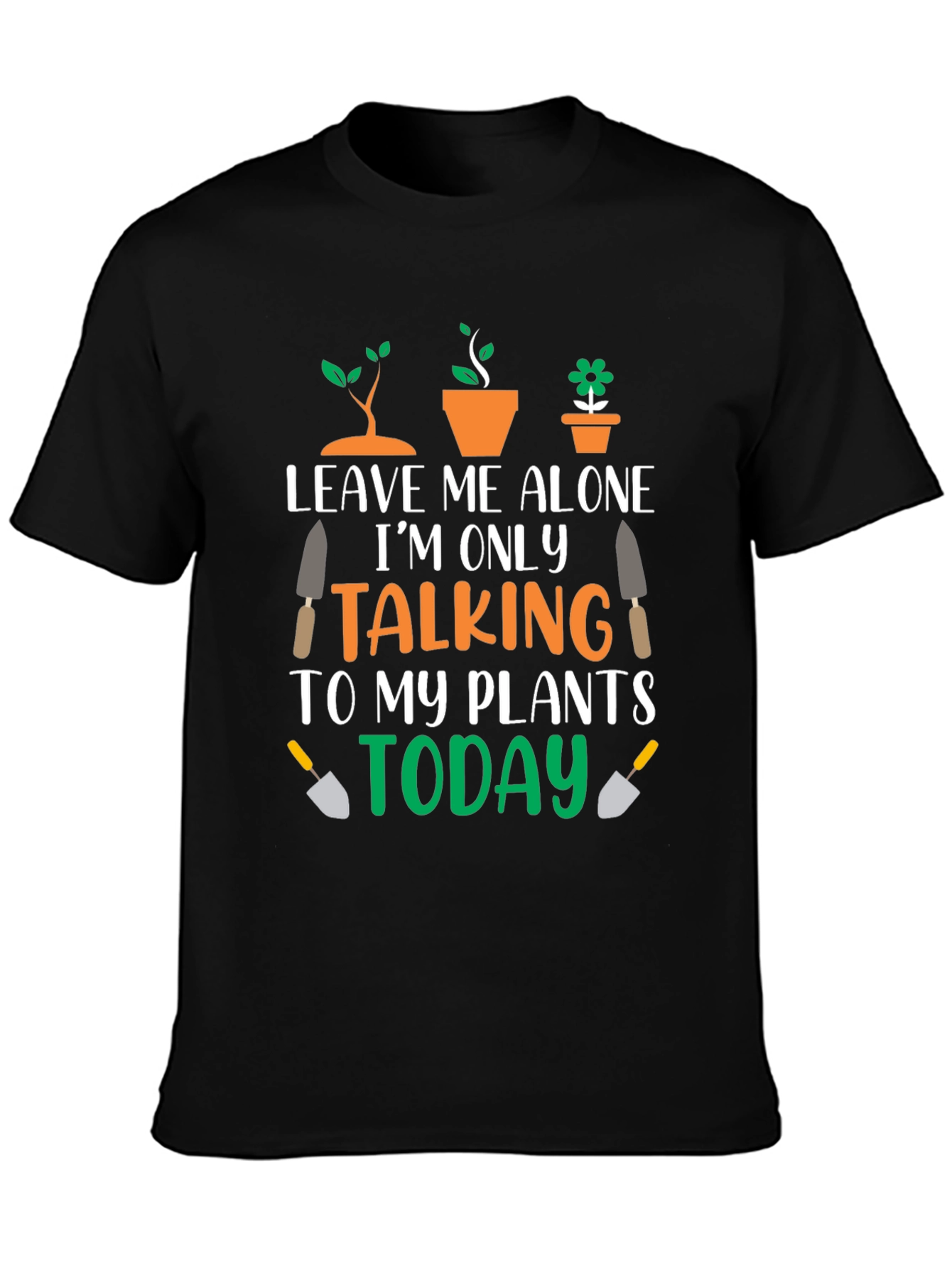 Black Leave Me Alone Talking to Plants T-Shirt view 3