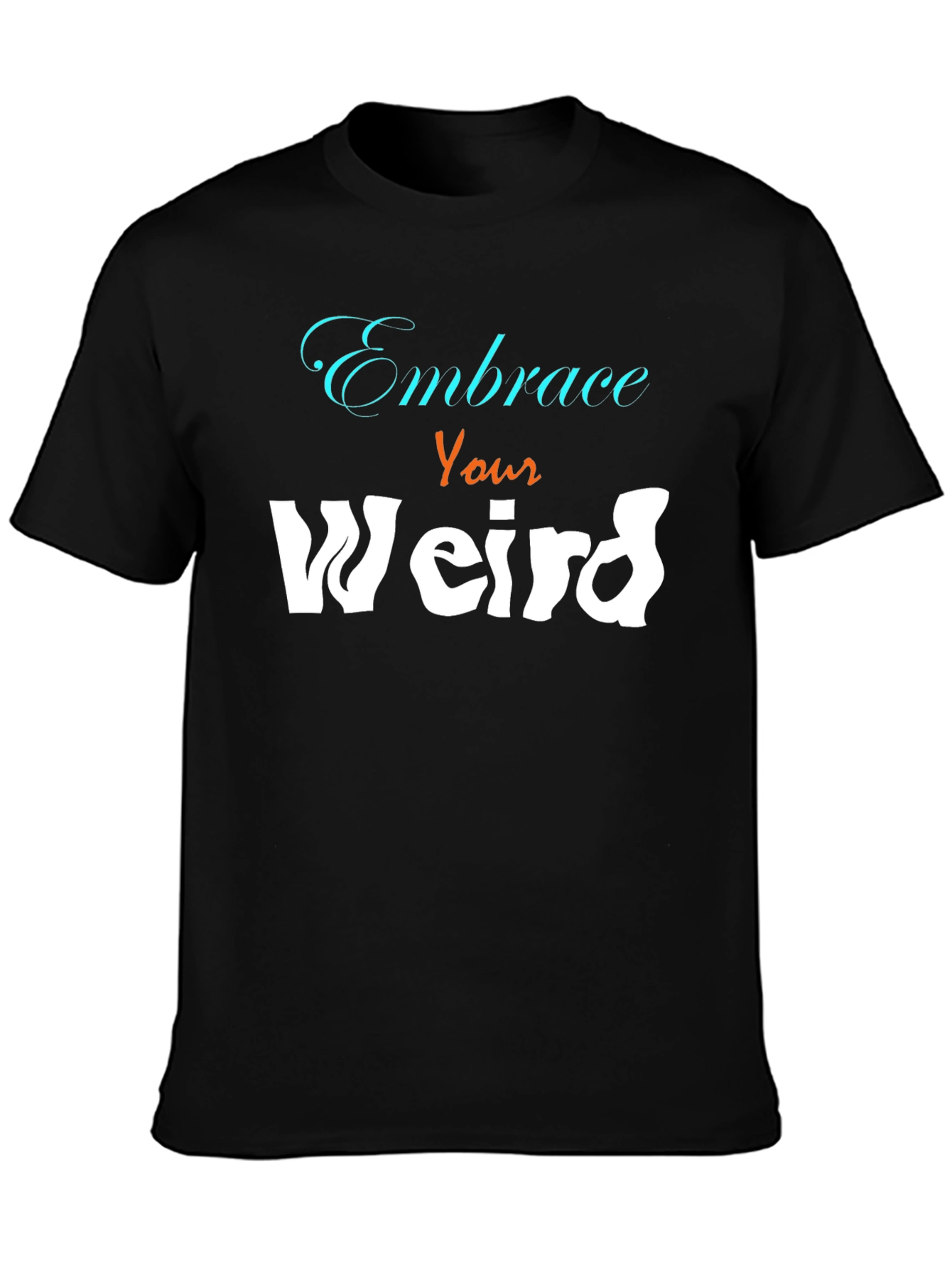 Black Embrace Your Weird Graphic Tee - Unisex Cotton Blend view 3
