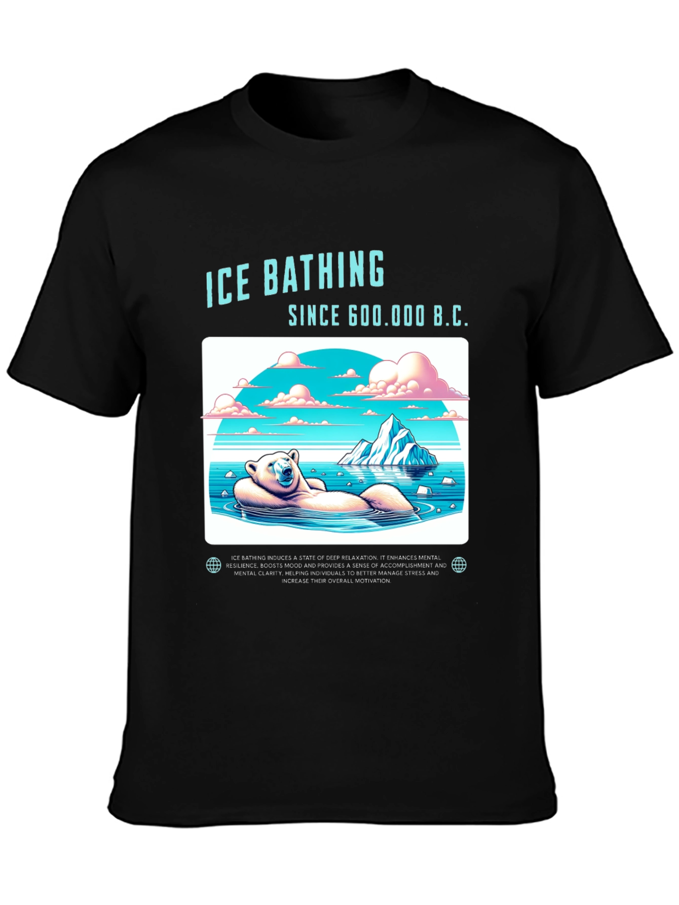 Ice Bathing Bear T-Shirt - Since 600,000 B.C. - 3