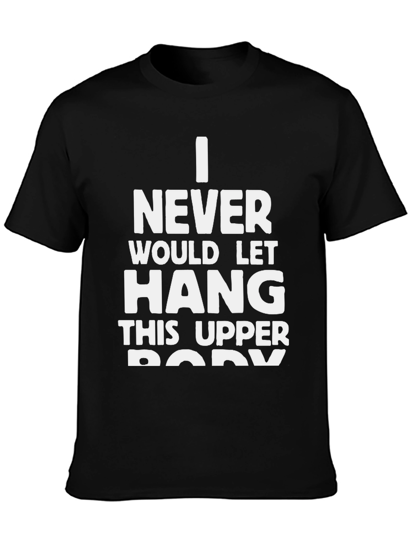 Black Funny Workout T-Shirt - Never Let Hang view 3