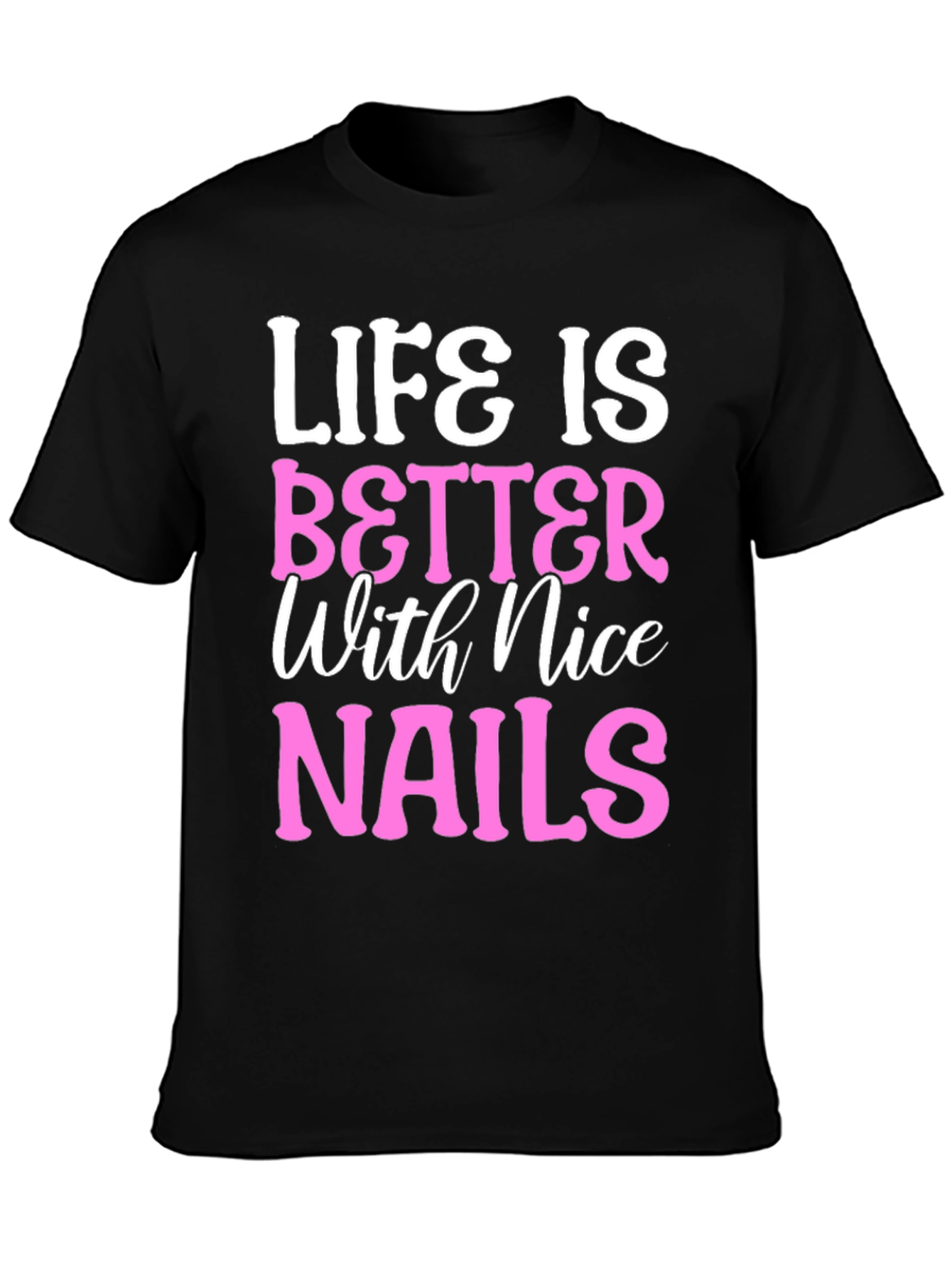 Black Life is Better with Nice Nails T-Shirt view 3