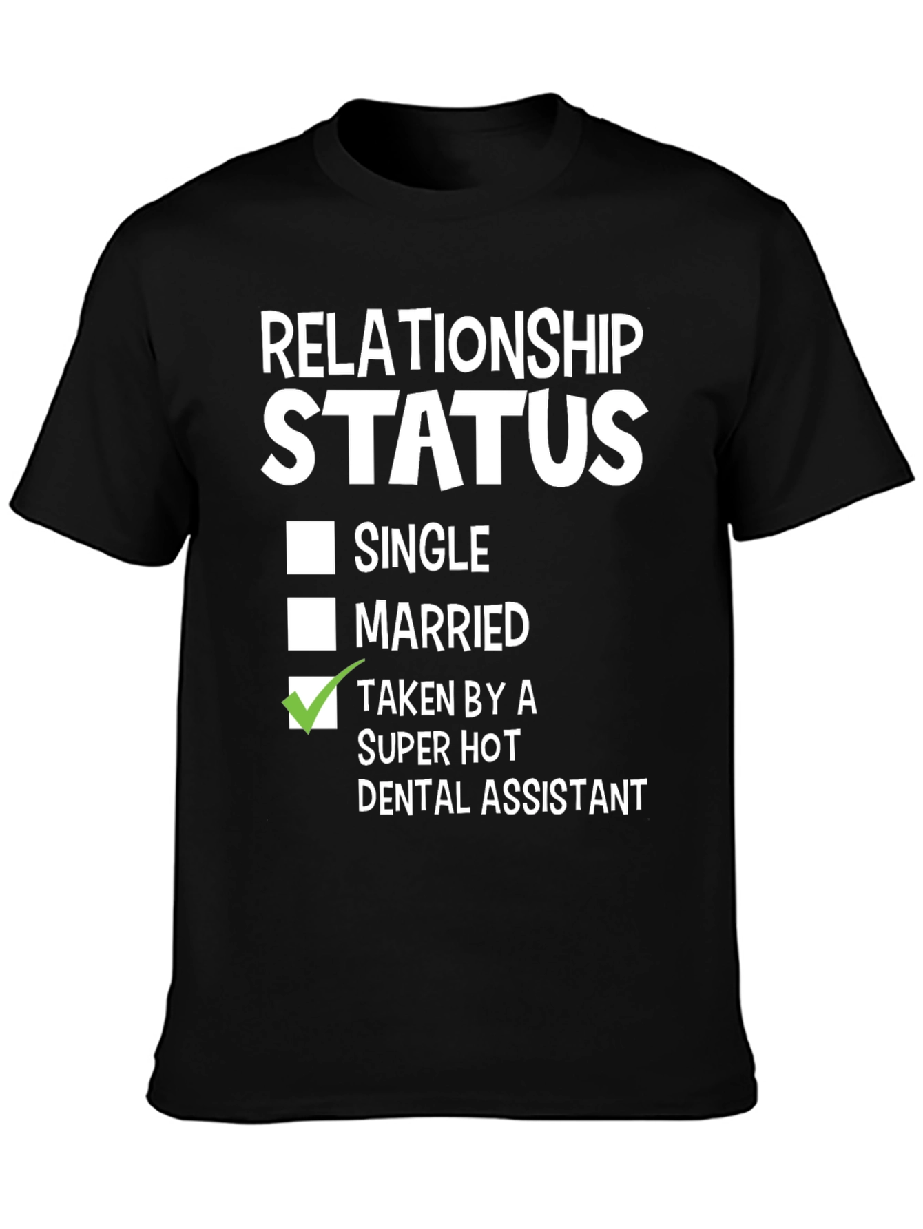 Black Funny Relationship Status Dental Assistant T-Shirt view 3