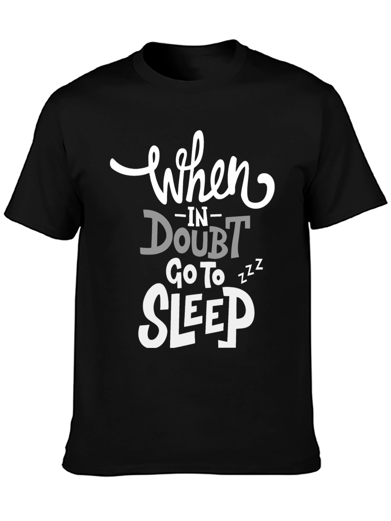 Black Funny Graphic Tee: When in Doubt, Go to Sleep view 3