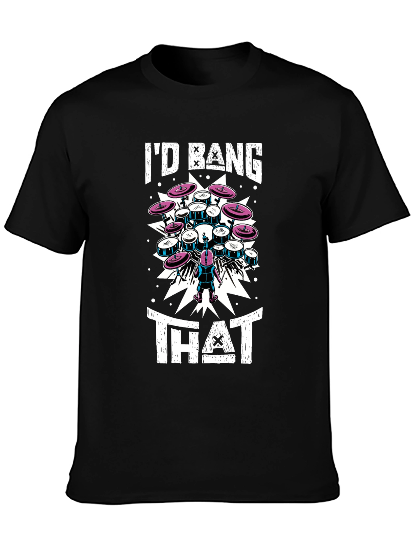 Black I'd Bang That Drum Set T-Shirt view 3