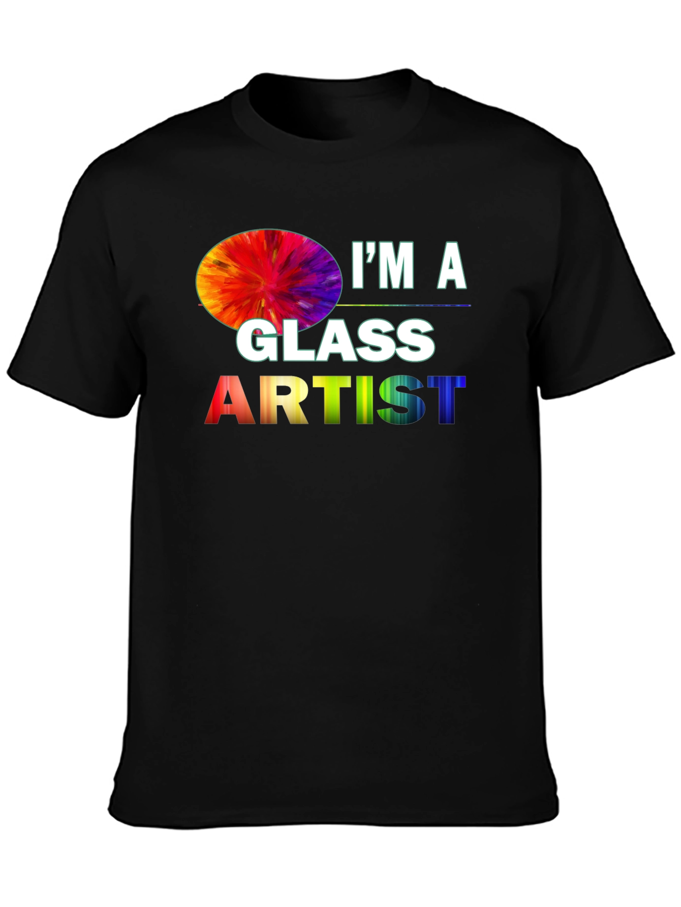 Black I'm a Glass Artist T-Shirt view 3