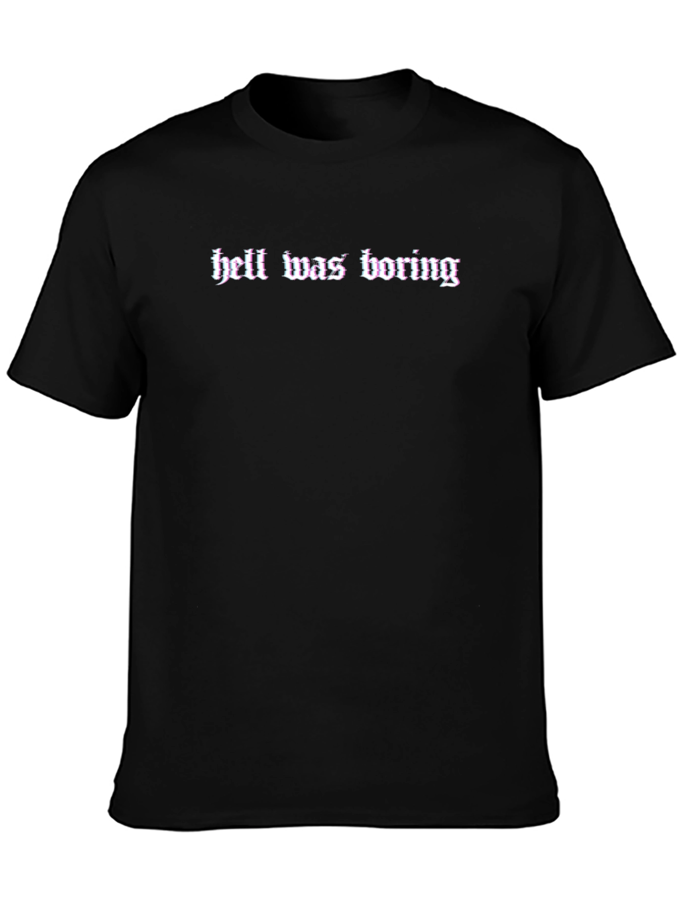 Black Hell Was Boring T-Shirt view 3