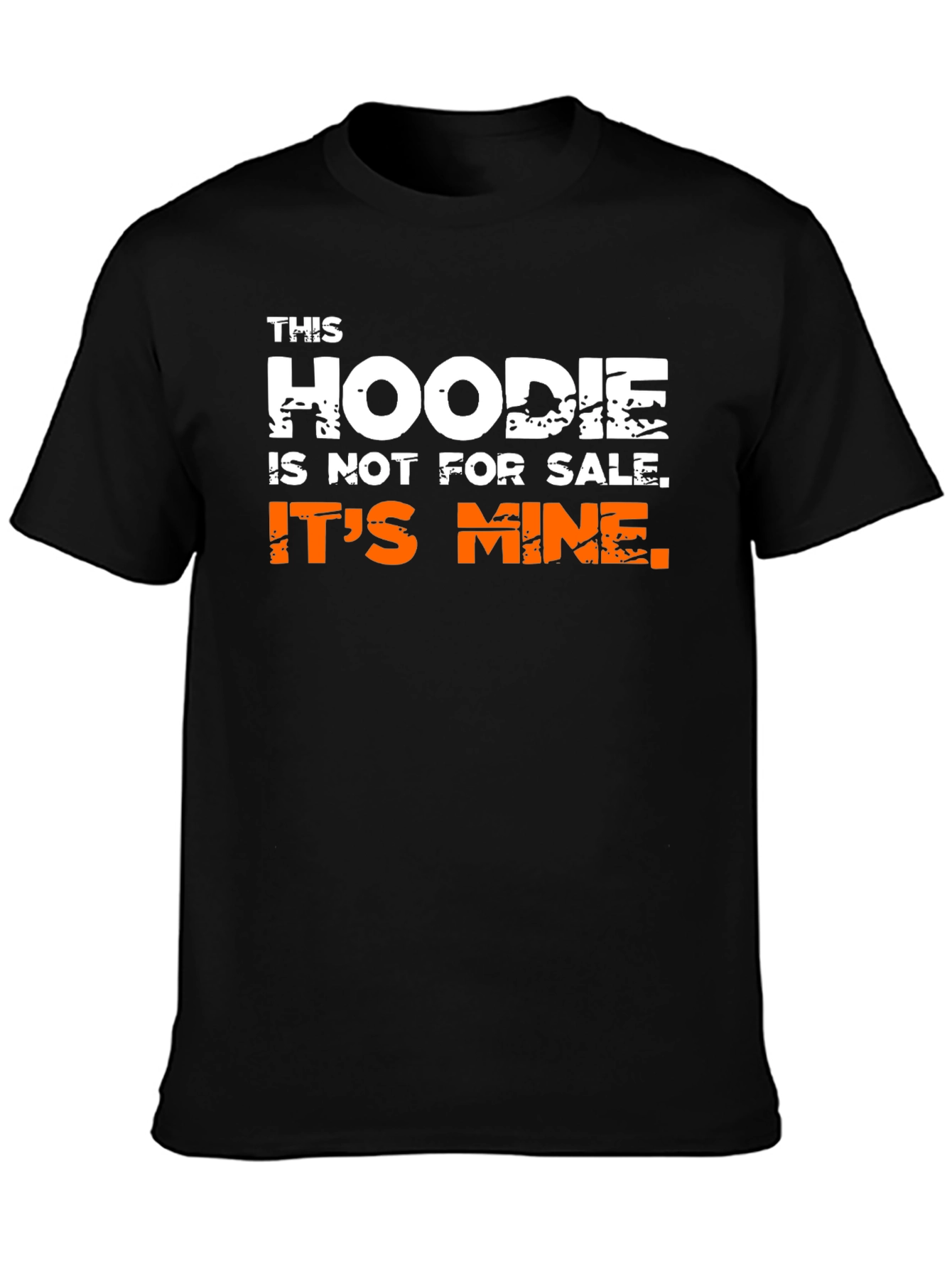 Black Humorous 'This Hoodie Is Not For Sale' Graphic Tee view 3