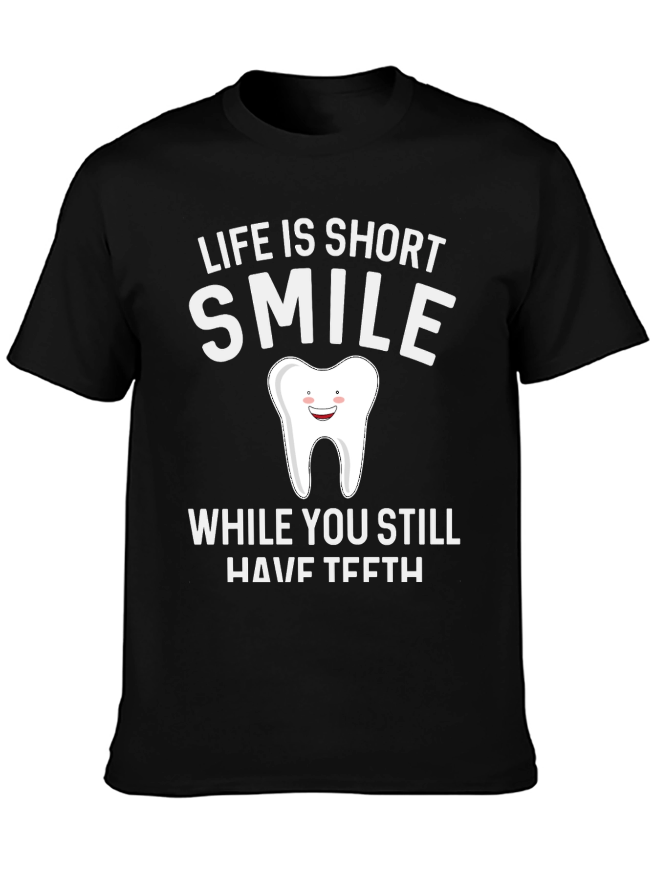 Black Life is Short Smile T-Shirt view 3