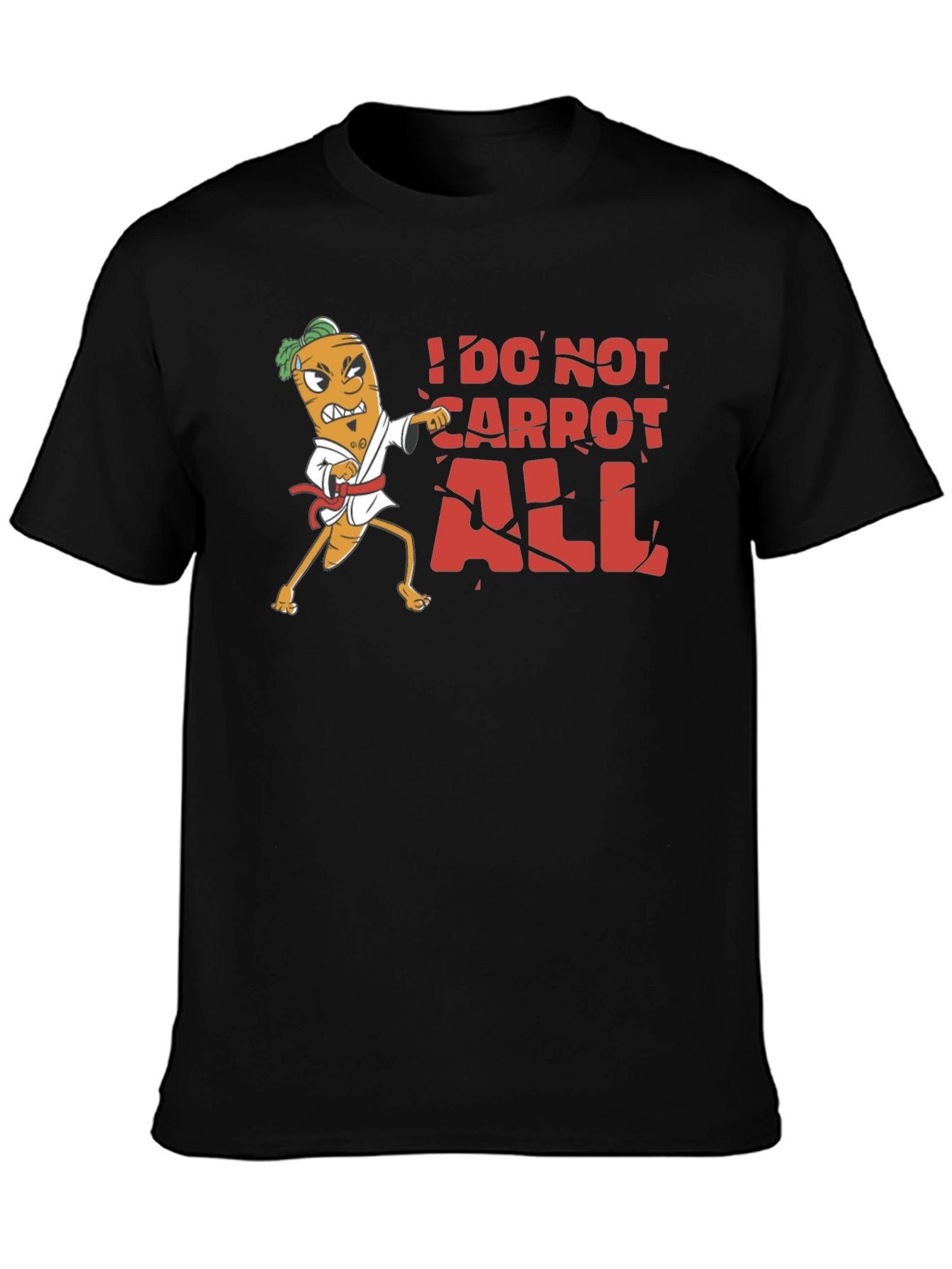 Black I Do Not Carrot All T-Shirt view 3