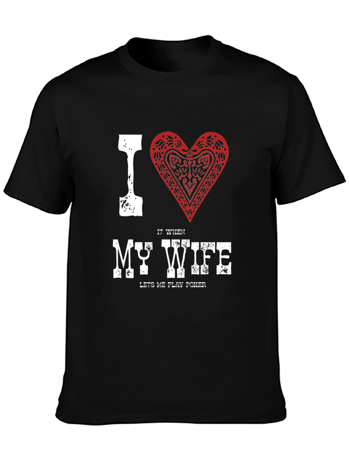 Black I Heart My Wife Poker T-Shirt view 3