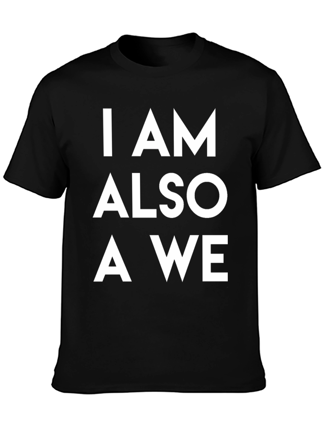 Black I AM ALSO A WE Graphic Tee view 3