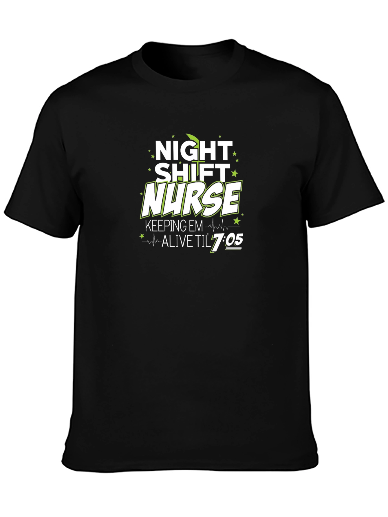 Black Night Shift Nurse T-Shirt - Keeping Em Alive 'Til 7:05! view 3