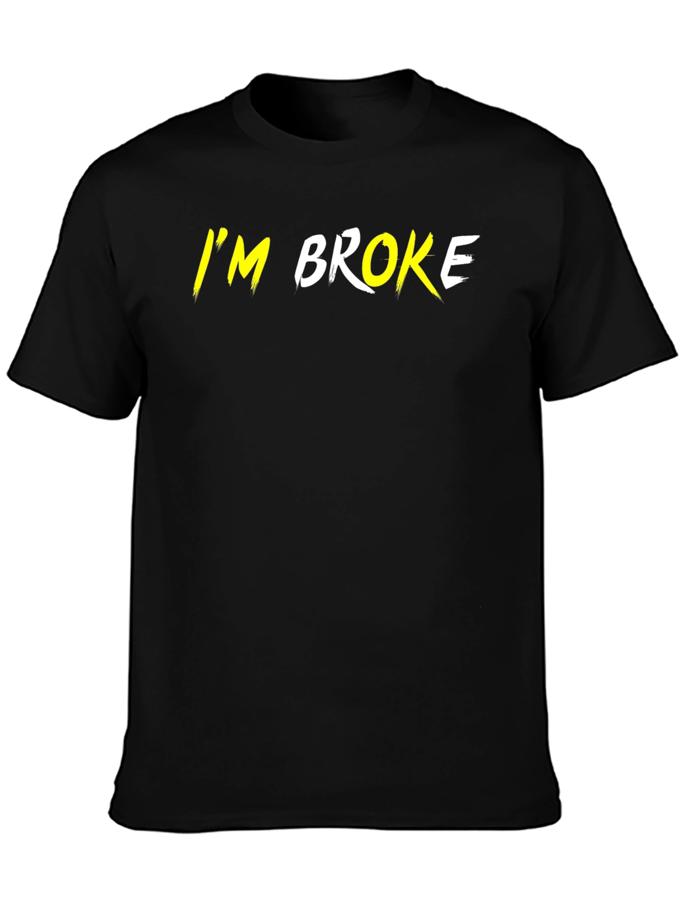 I'm Broke Graphic Tee - Black Short Sleeve T-Shirt - 3