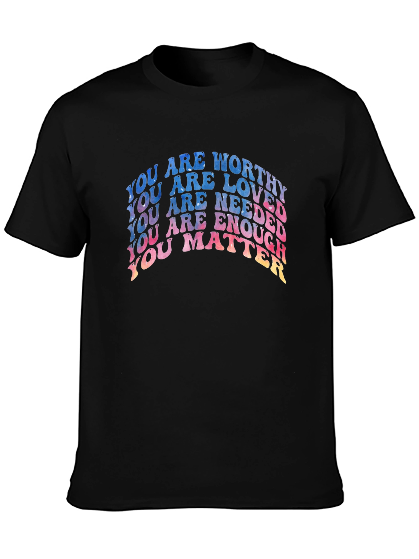Black Affirmation T-Shirt - You Are Worthy, Loved, Needed view 3