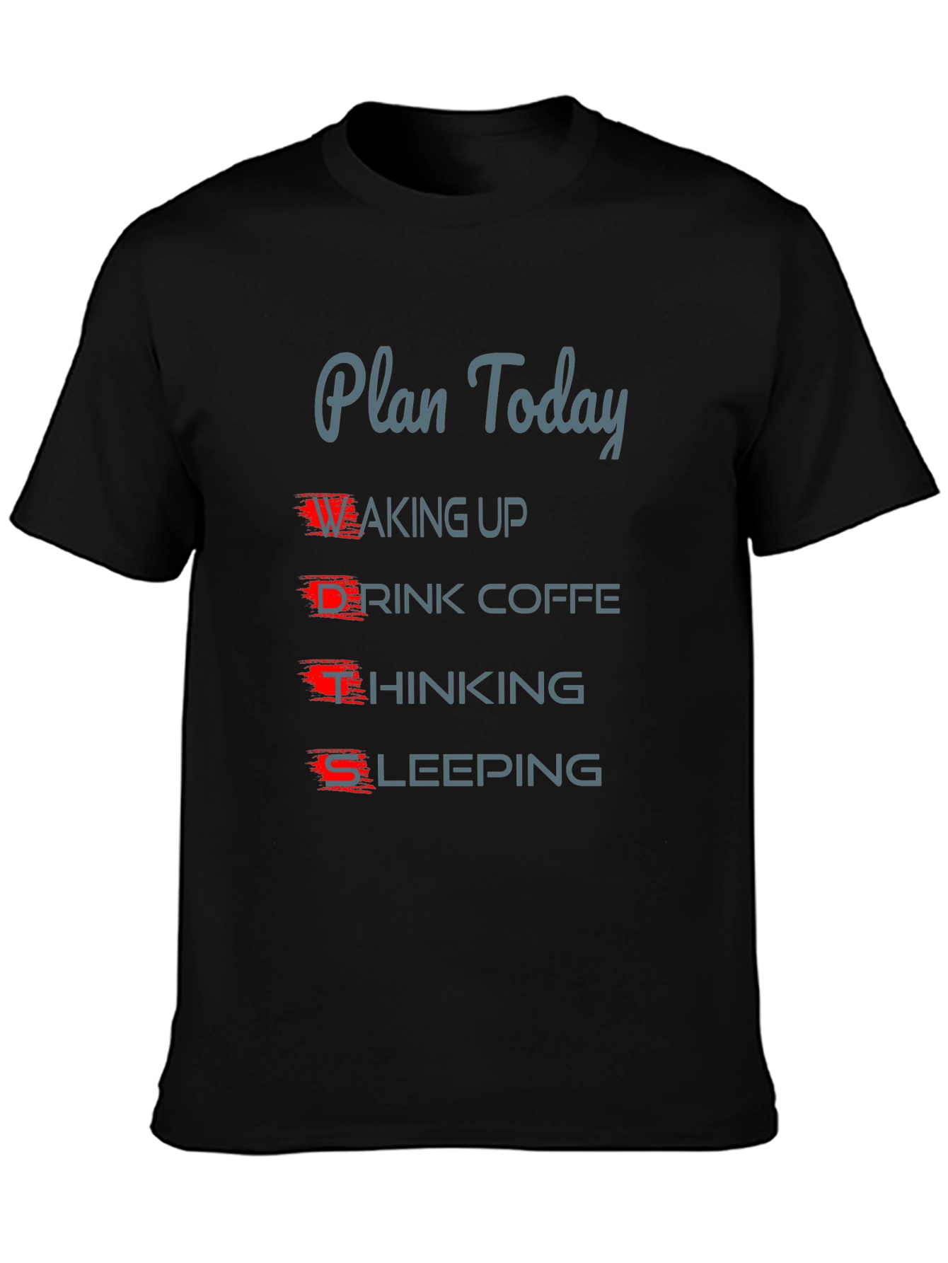 Black Plan Today Funny Graphic T-Shirt view 3