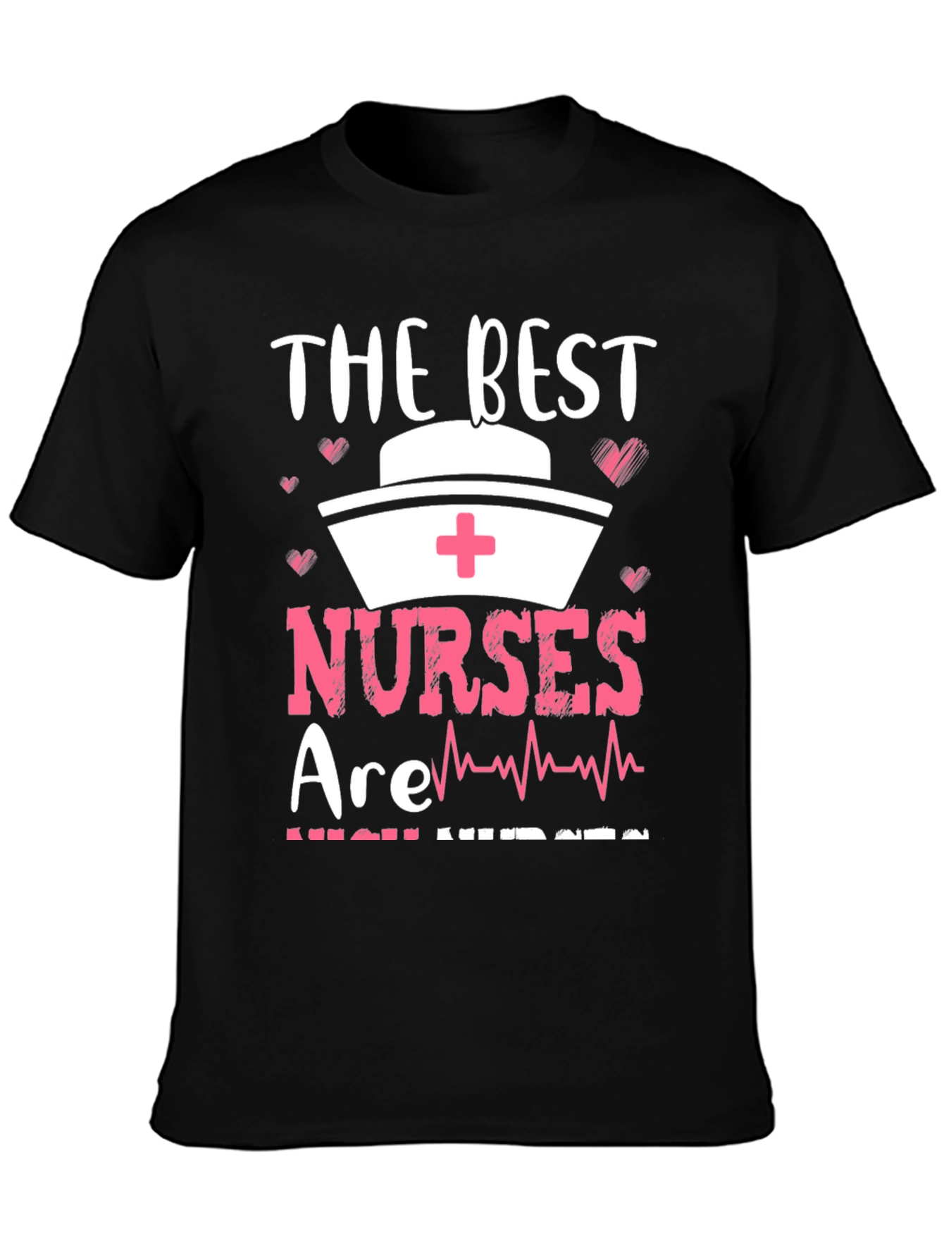 Black The Best Nurses T-Shirt - Gift for Healthcare Heroes view 3