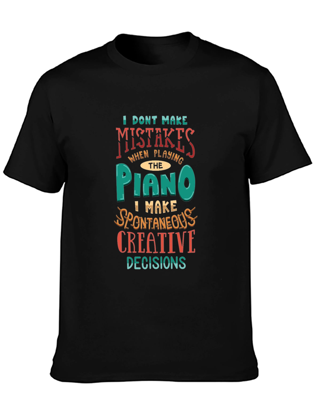 Black Piano Player Creative Decisions Graphic Tee view 3