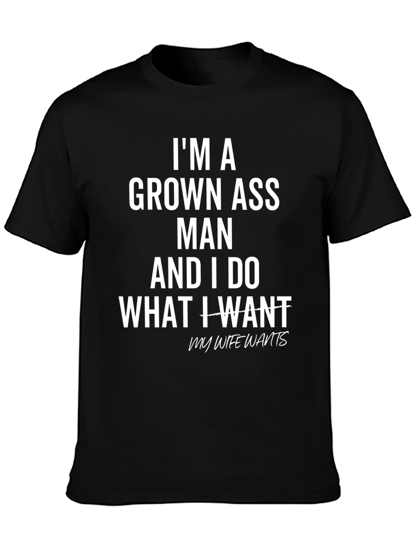Black I'm A Grown Ass Man T-Shirt view 3